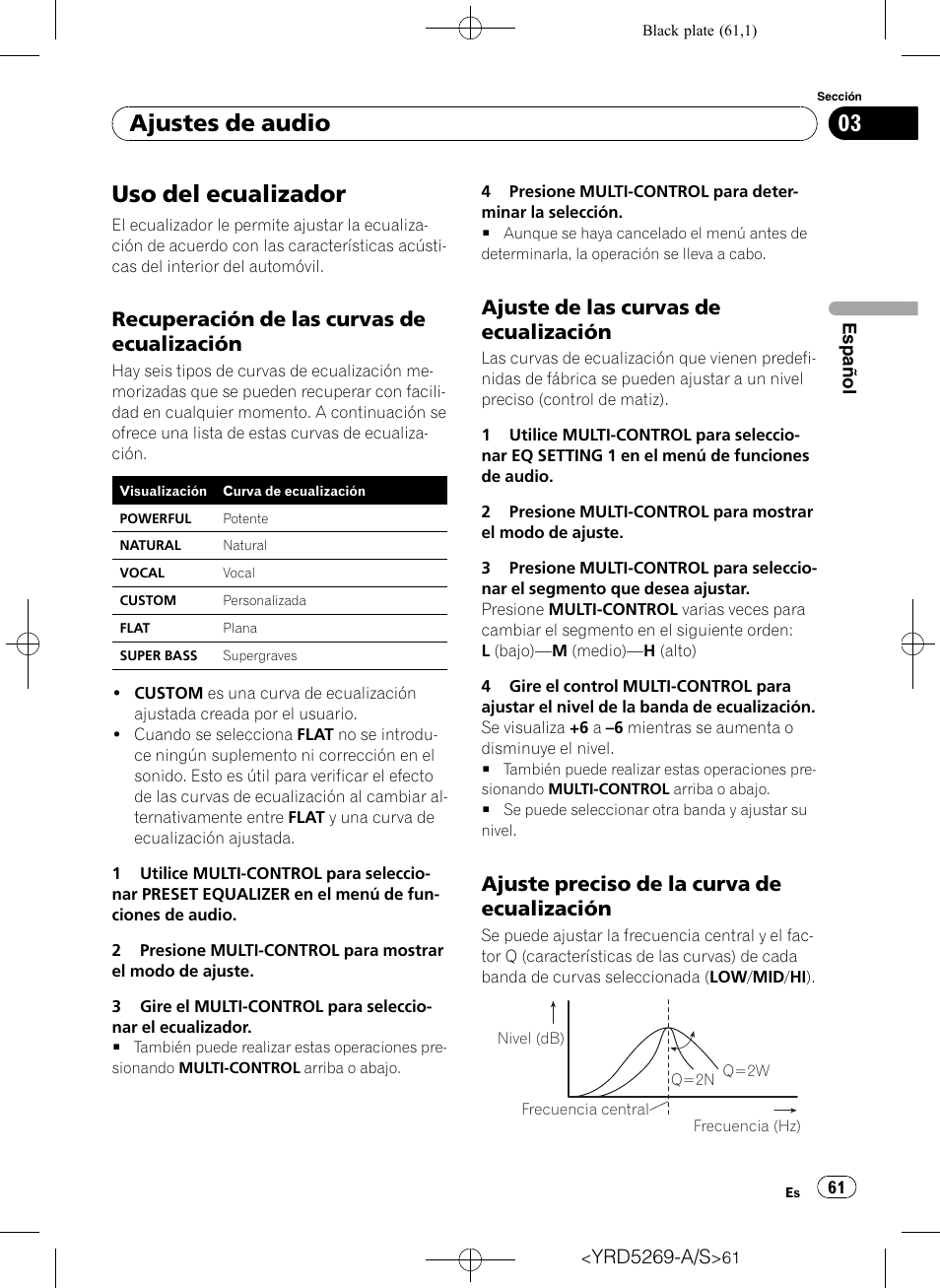 Uso del ecualizador, Recuperación de las curvas de, Ecualización | Ajuste de las curvas de, Ajuste preciso de la curva de, Ajustes de audio, Recuperación de las curvas de ecualización, Ajuste de las curvas de ecualización, Ajuste preciso de la curva de ecualización | Pioneer Super Tuner III D DEH-3100UB User Manual | Page 61 / 112