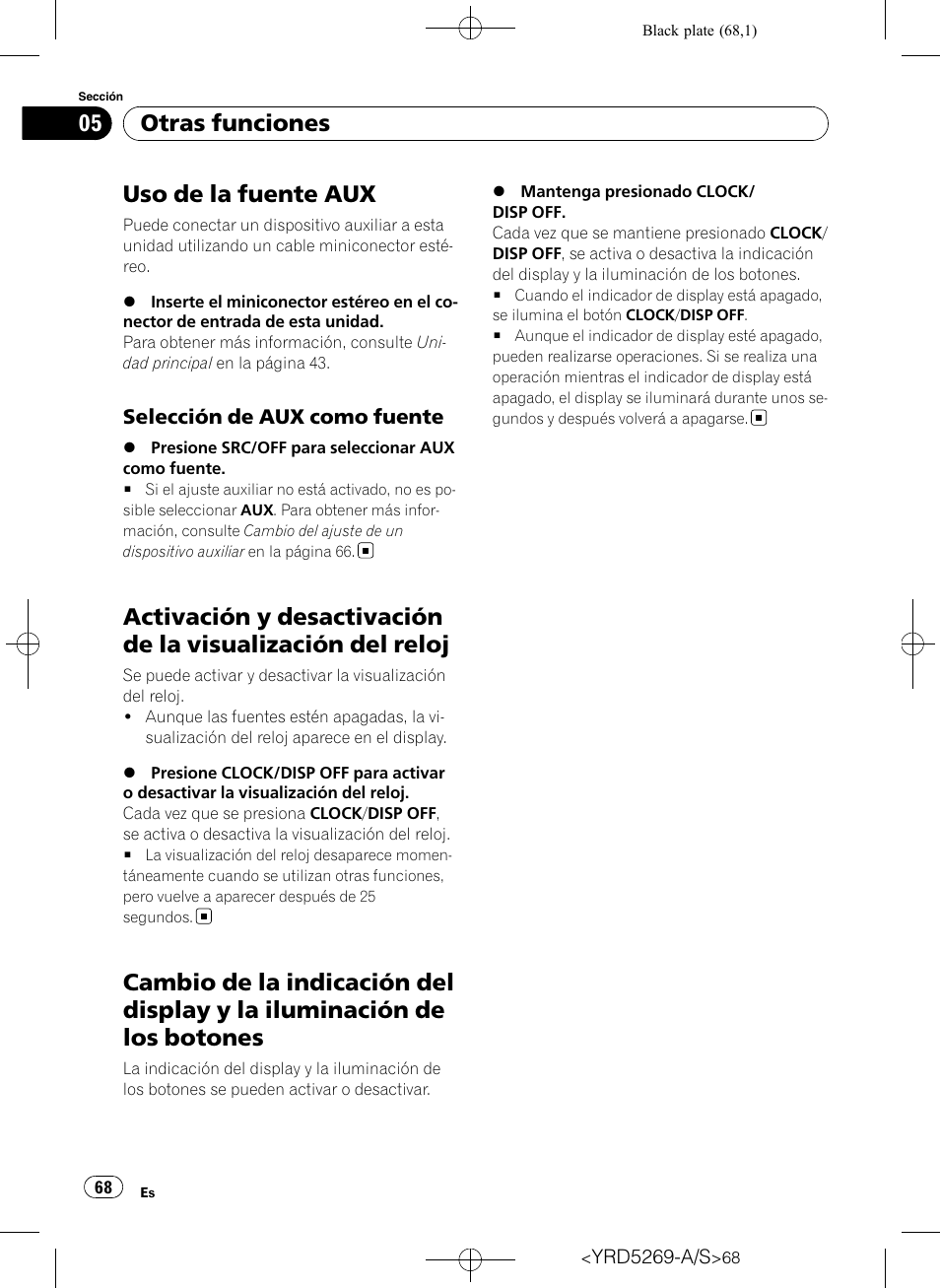 Otras funciones uso de la fuente aux, Selección de aux como fuente 68, Activación y desactivación de la visualización | Del reloj, Cambio de la indicación del display y la, Iluminación de los botones, Uso de la fuente aux, Otras funciones | Pioneer Super Tuner III D DEH-3100UB User Manual | Page 68 / 112