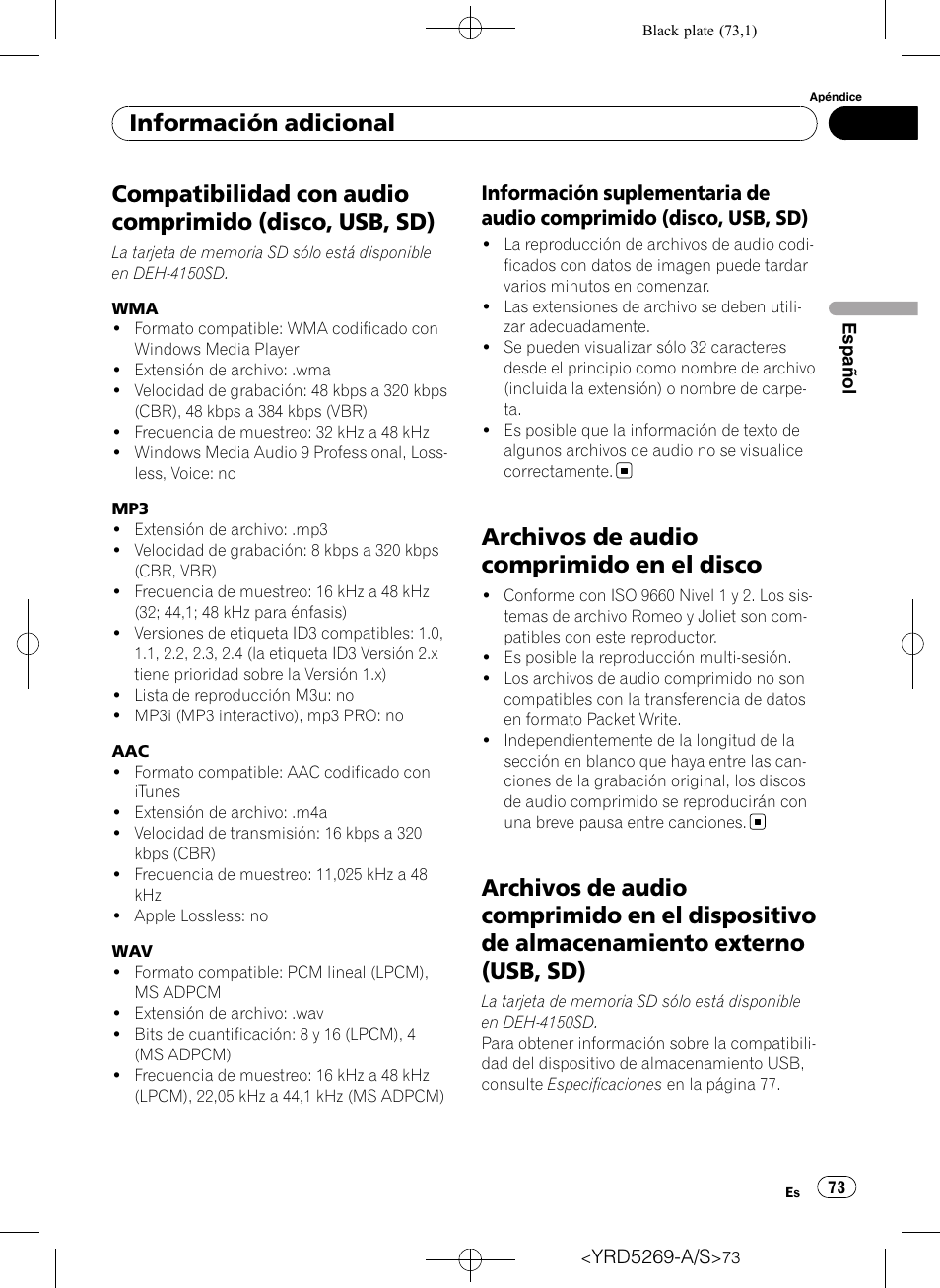 Compatibilidad con audio comprimido, Disco, usb, sd), Información suplementaria de audio | Comprimido (disco, usb, sd), Archivos de audio comprimido en el, Disco, Dispositivo de almacenamiento externo (usb, sd), Archivos de audio comprimido en el disco, Información adicional | Pioneer Super Tuner III D DEH-3100UB User Manual | Page 73 / 112