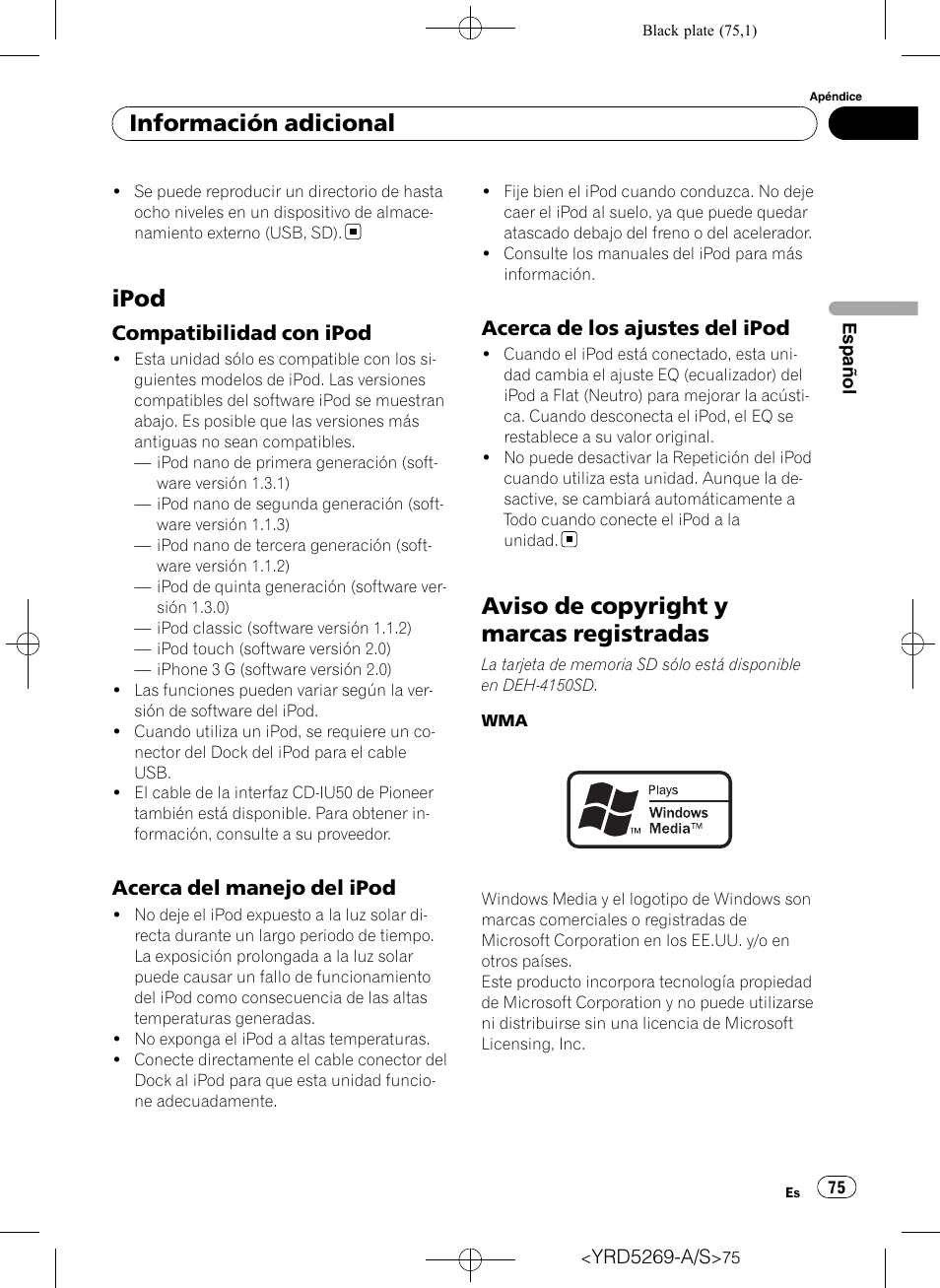 Ipod, Compatibilidad con ipod 75, Acerca del manejo del ipod 75 | Acerca de los ajustes del ipod 75, Aviso de copyright y marcas registradas, Información adicional | Pioneer Super Tuner III D DEH-3100UB User Manual | Page 75 / 112