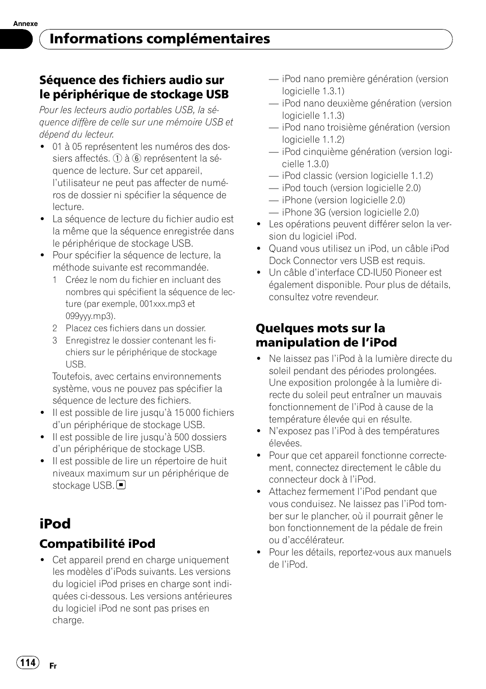 Séquence des fichiers audio sur le, Périphérique de stockage usb, Ipod | Compatibilité ipod 114, Quelques mots sur la manipulation de, Ipod 114, Informations complémentaires, Compatibilité ipod, Quelques mots sur la manipulation de l ’ipod | Pioneer DEH-P3100UB User Manual | Page 114 / 177