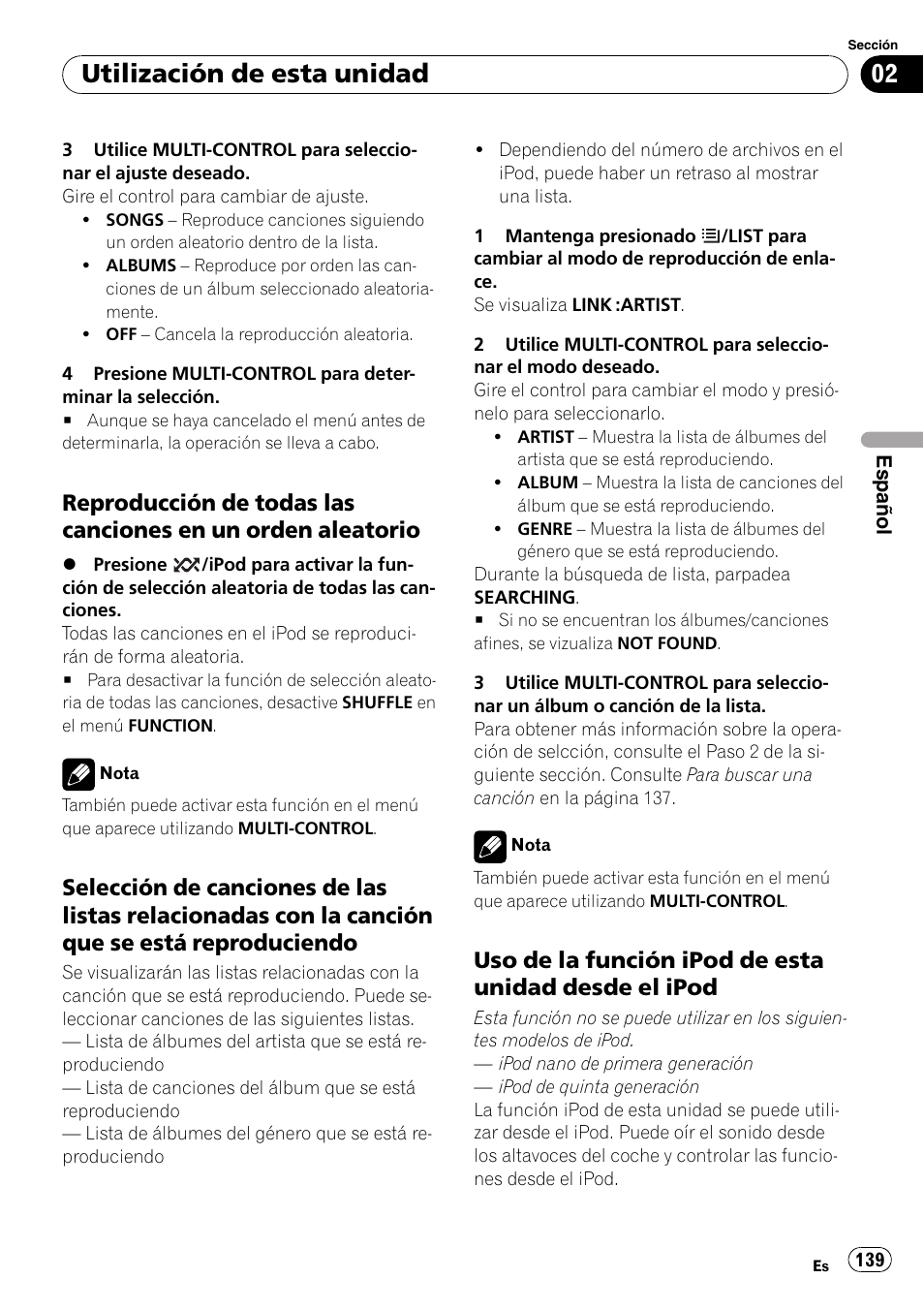 Reproducción de todas las canciones, En un orden aleatorio, Selección de canciones de las listas | Uso de la función ipod de esta unidad, Desde el ipod, Utilización de esta unidad | Pioneer DEH-P3100UB User Manual | Page 139 / 177