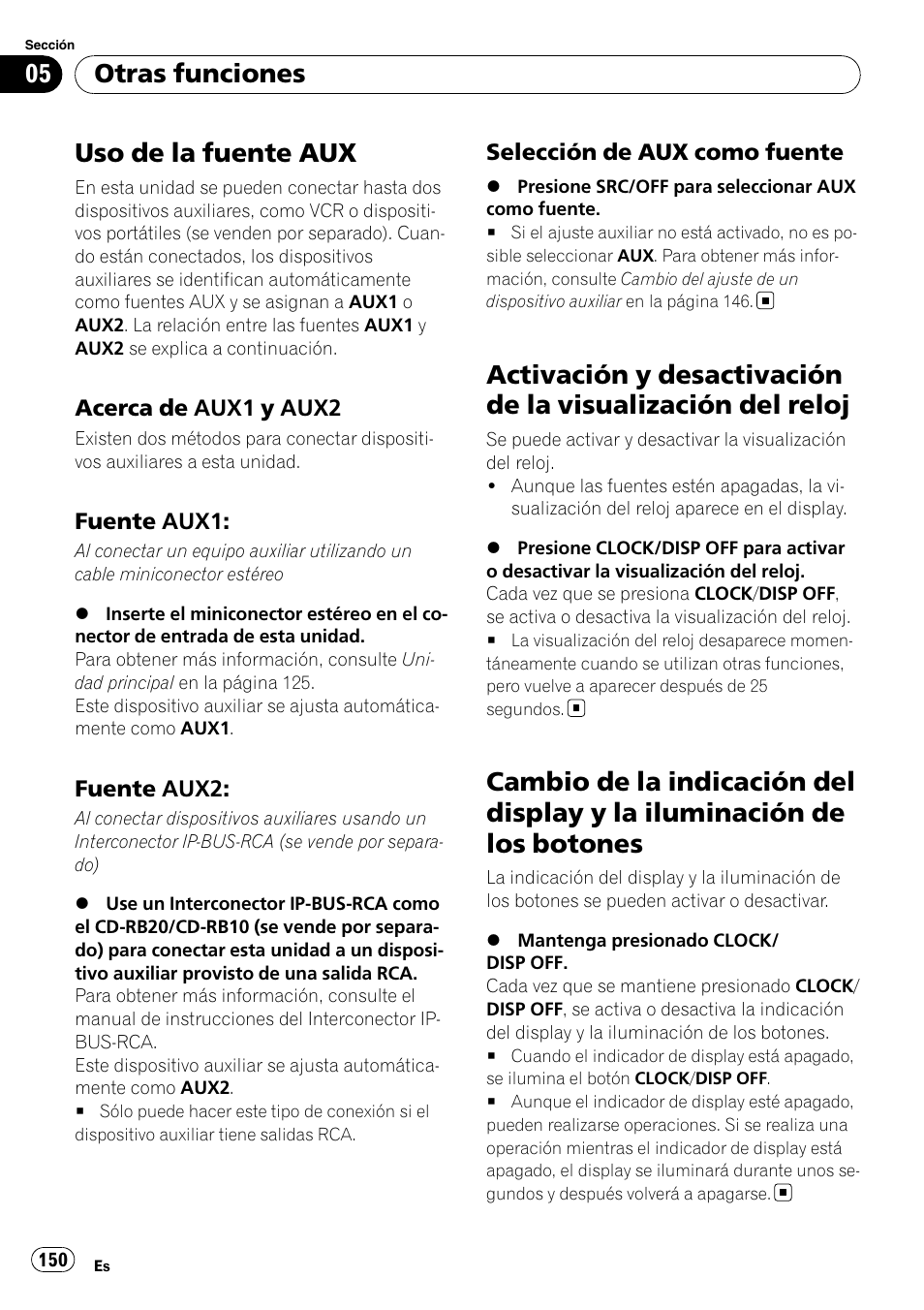 Otras funciones uso de la fuente aux, Acerca de aux1 y aux2 150, Fuente aux1: 150 | Fuente aux2: 150, Selección de aux como fuente 150, Activación y desactivación de la visualización, Del reloj, Cambio de la indicación del display y la, Iluminación de los botones, Uso de la fuente aux | Pioneer DEH-P3100UB User Manual | Page 150 / 177