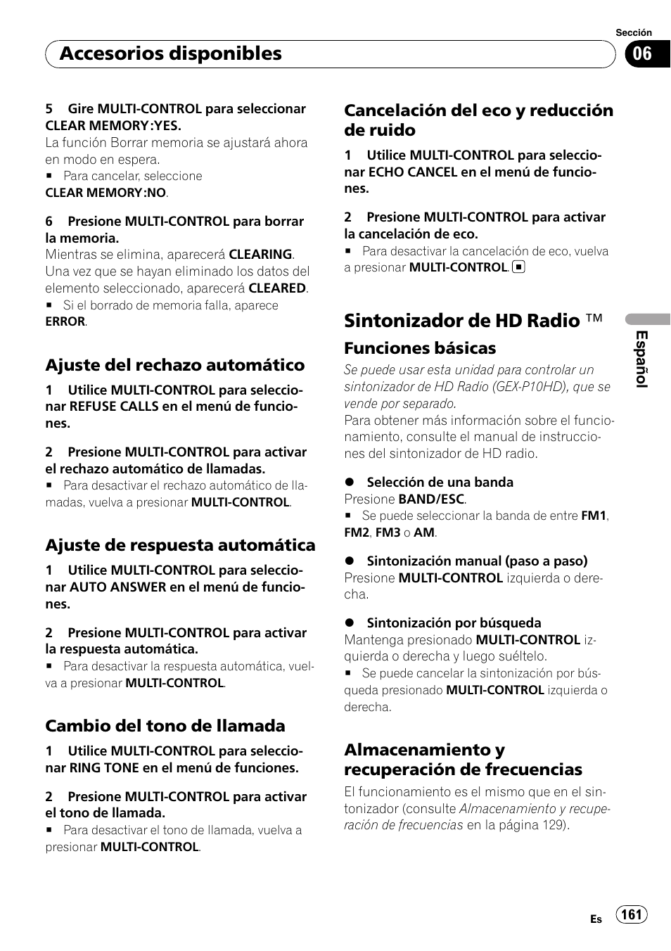 Ajuste del rechazo automático 161, Ajuste de respuesta automática 161, Cambio del tono de llamada 161 | Cancelación del eco y reducción de, Ruido, Sintonizador de hd radio, Funciones básicas 161, Almacenamiento y recuperación de, Frecuencias, Accesorios disponibles | Pioneer DEH-P3100UB User Manual | Page 161 / 177