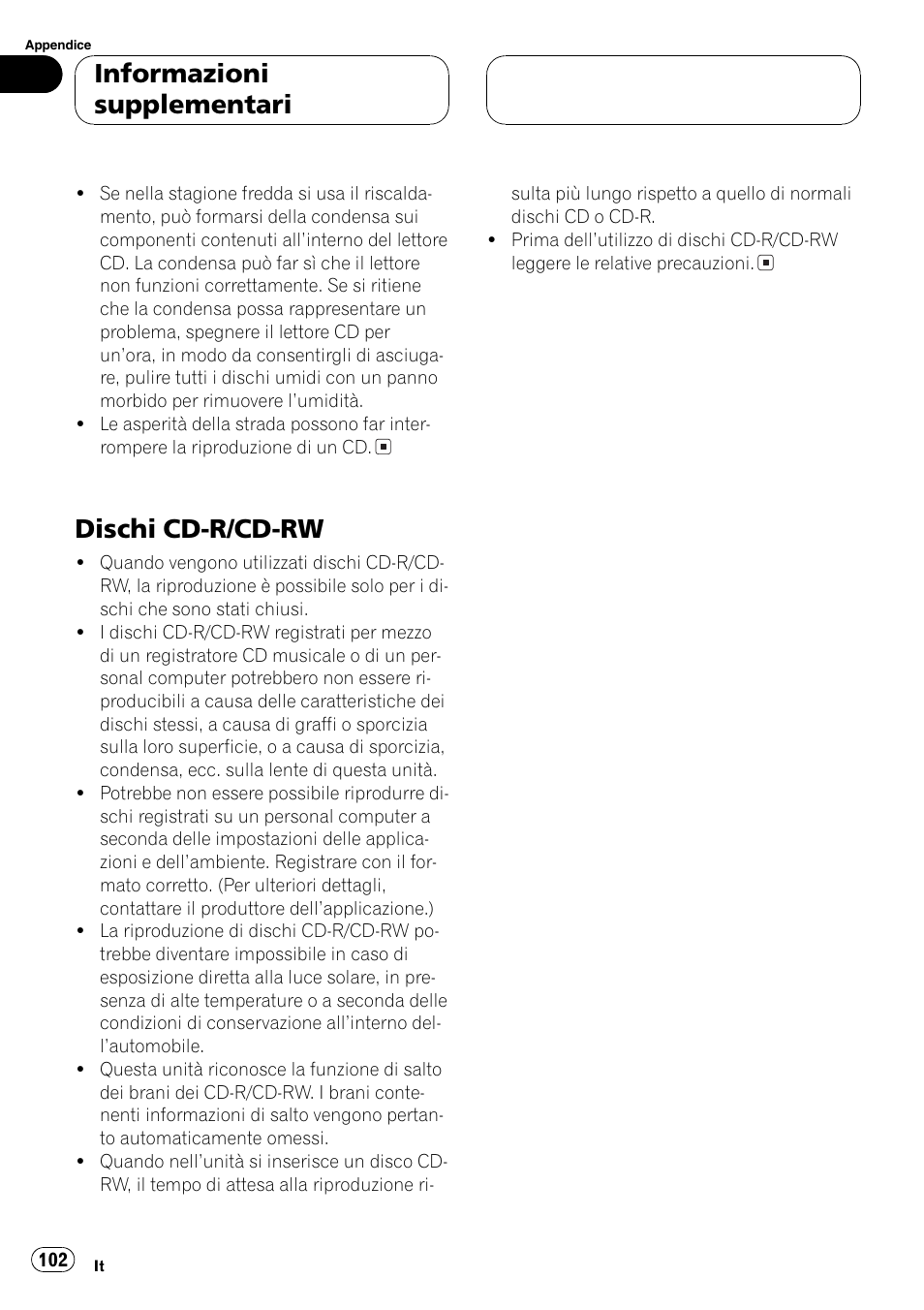 Dischi cd-r/cd-rw 102, Dischi cd-r/cd-rw, Informazioni supplementari | Pioneer DEH-1630R User Manual | Page 102 / 125