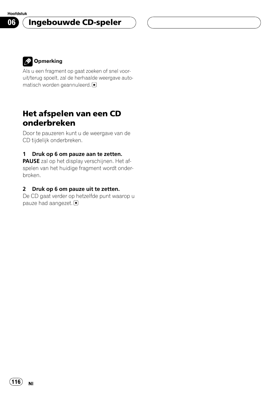 Het afspelen van een cd onderbreken 116, Het afspelen van een cd onderbreken, Ingebouwde cd-speler | Pioneer DEH-1630R User Manual | Page 116 / 125