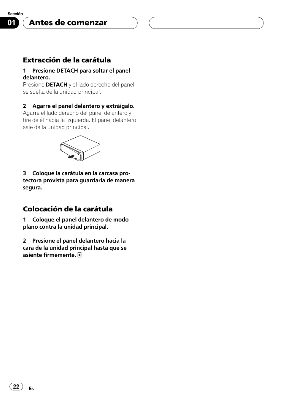 Extracción de la carátula 22, Colocación de la carátula 22, Antes de comenzar | Pioneer DEH-1630R User Manual | Page 22 / 125