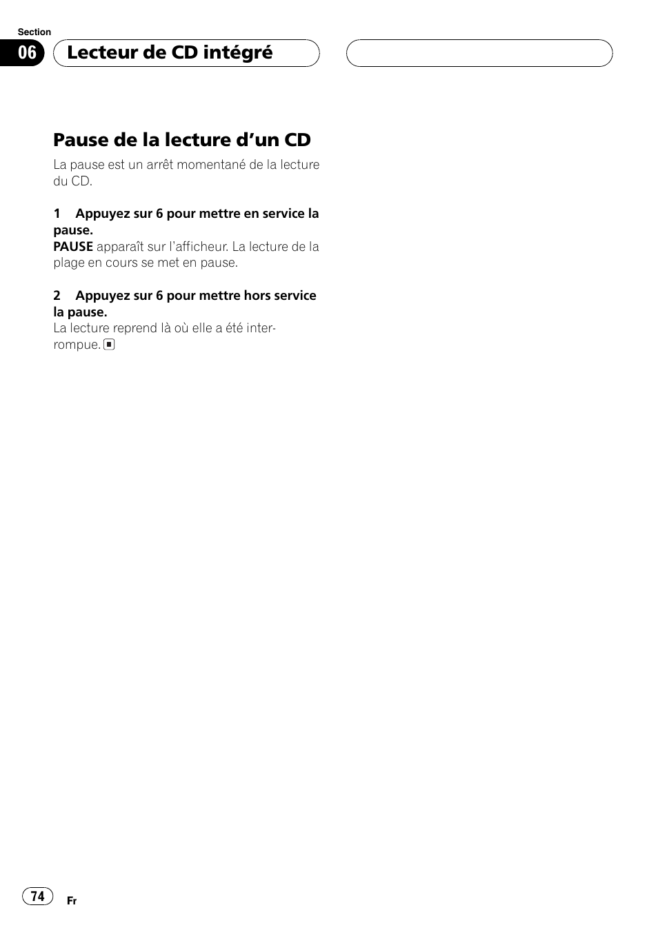 Pause de la lecture dun cd 74, Pause de la lecture dun cd, Lecteur de cd intégré | Pioneer DEH-1630R User Manual | Page 74 / 125