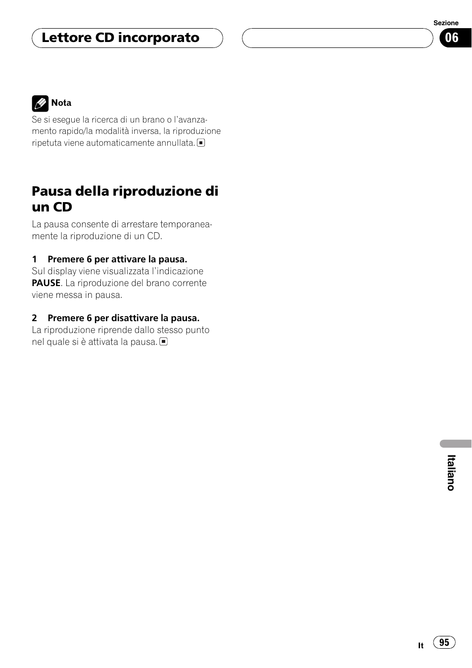 Pausa della riproduzione di un cd 95, Pausa della riproduzione di un cd, Lettore cd incorporato | Pioneer DEH-1630R User Manual | Page 95 / 125