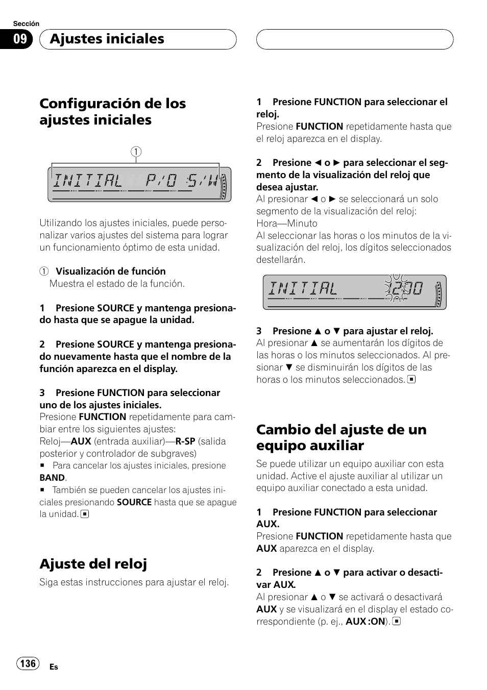 Ajustes iniciales, Configuración de los ajustes iniciales 136, Ajuste del reloj 136 | Cambio del ajuste de un equipo, Auxiliar 136, Configuración de los ajustes iniciales, Ajuste del reloj, Cambio del ajuste de un equipo auxiliar | Pioneer DEH-P3800MP User Manual | Page 136 / 148