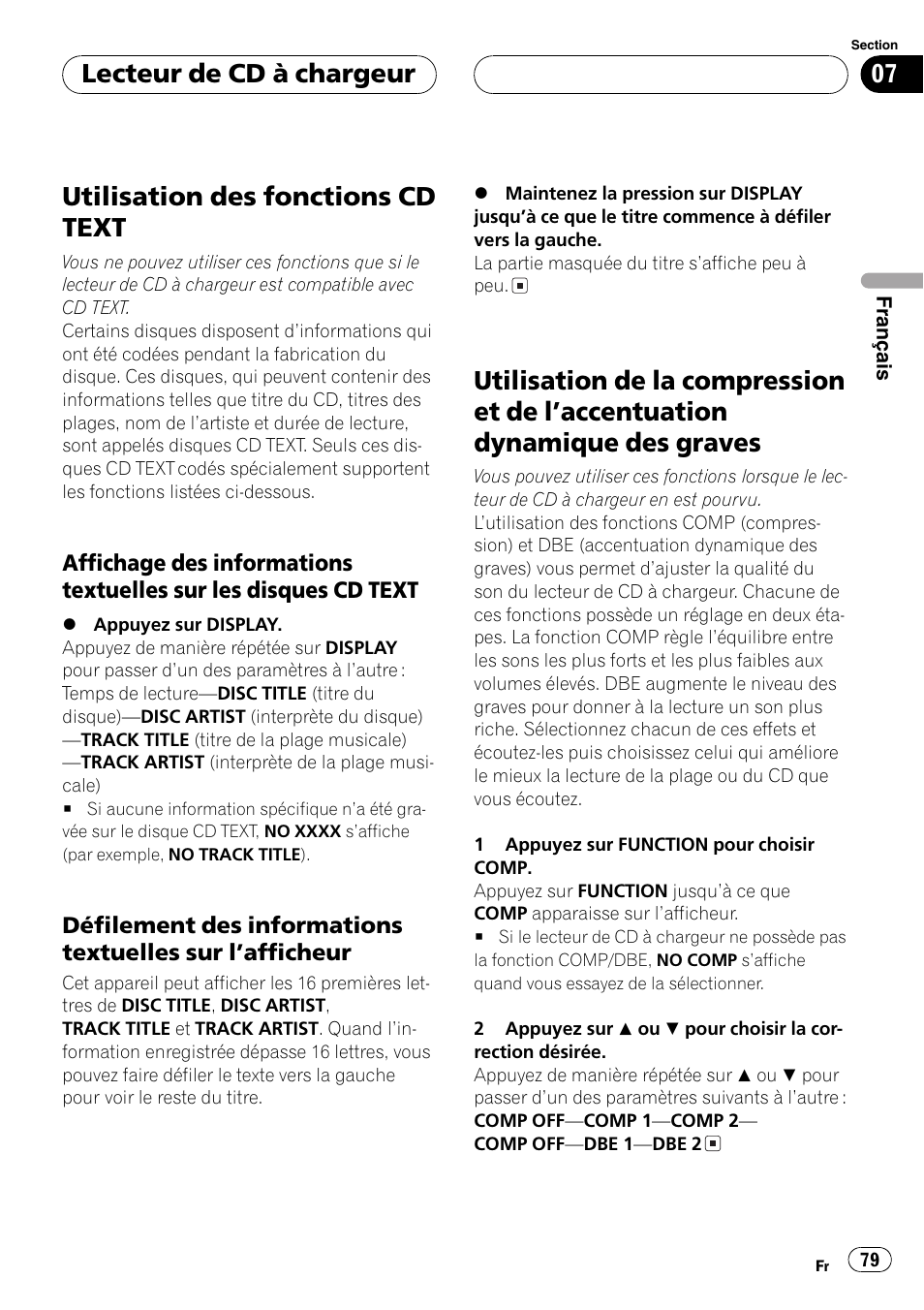 Utilisation des fonctions cd text 79, Affichage des informations textuelles, Sur les disques cd text 79 | Défilement des informations textuelles, Sur lafficheur 79, Utilisation de la compression et de, Laccentuation dynamique des graves 79, Utilisation des fonctions cd text, Lecteur de cd à chargeur | Pioneer DEH-P3800MP User Manual | Page 79 / 148