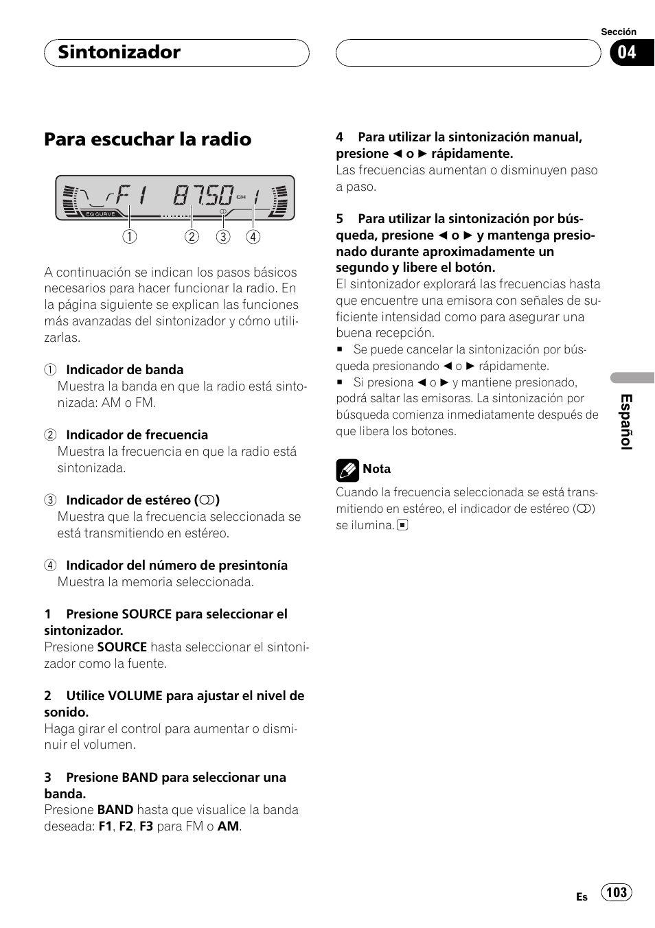 Sintonizador, Para escuchar la radio 103, Para escuchar la radio | Pioneer DEH-P460MP User Manual | Page 103 / 140