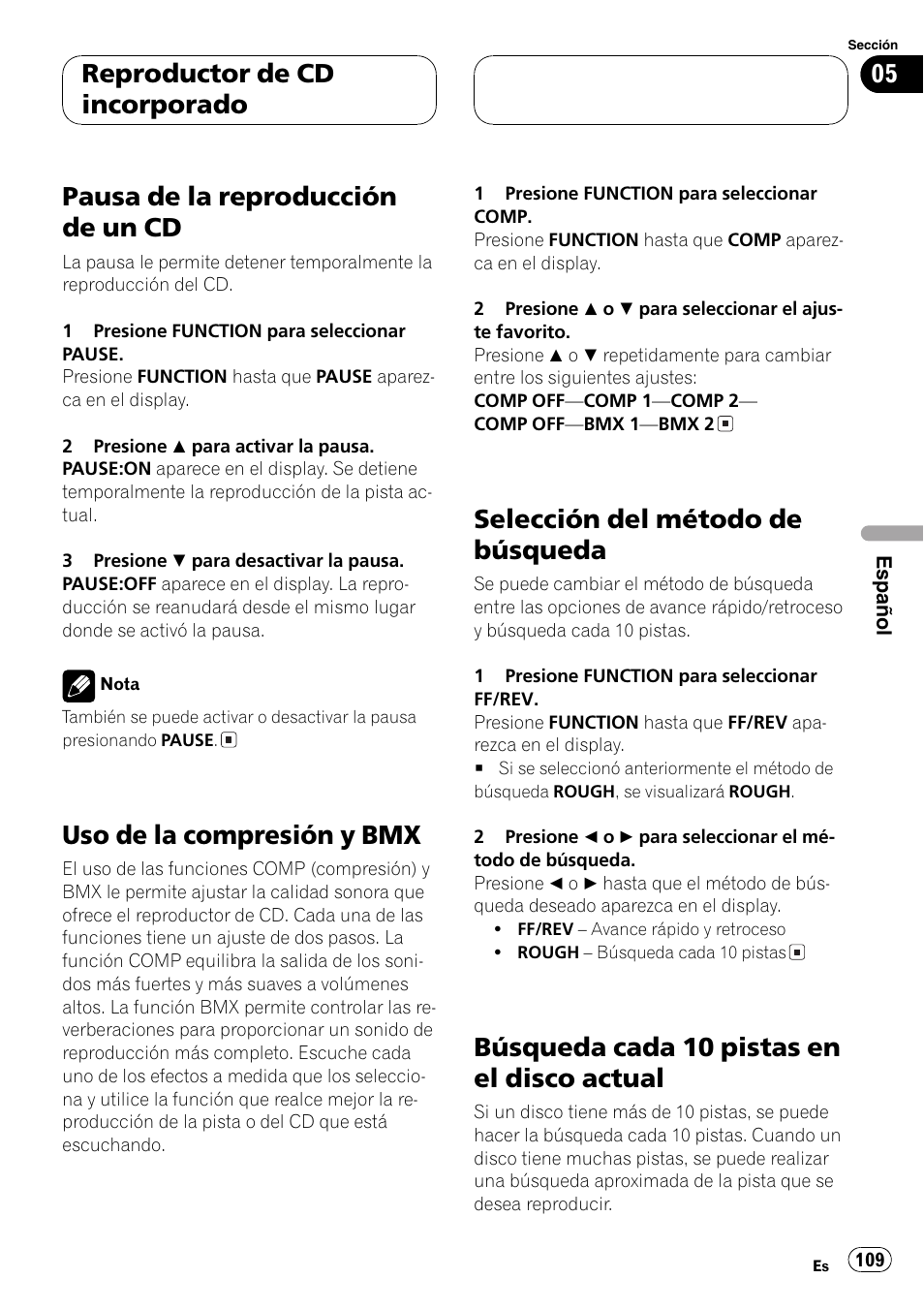 Pausa de la reproducción de un cd 109, Uso de la compresión y bmx 109, Selección del método de búsqueda 109 | Búsqueda cada 10 pistas en el disco, Actual 109, Pausa de la reproducción de un cd, Uso de la compresión y bmx, Selección del método de búsqueda, Búsqueda cada 10 pistas en el disco actual, Reproductor de cd incorporado | Pioneer DEH-P460MP User Manual | Page 109 / 140