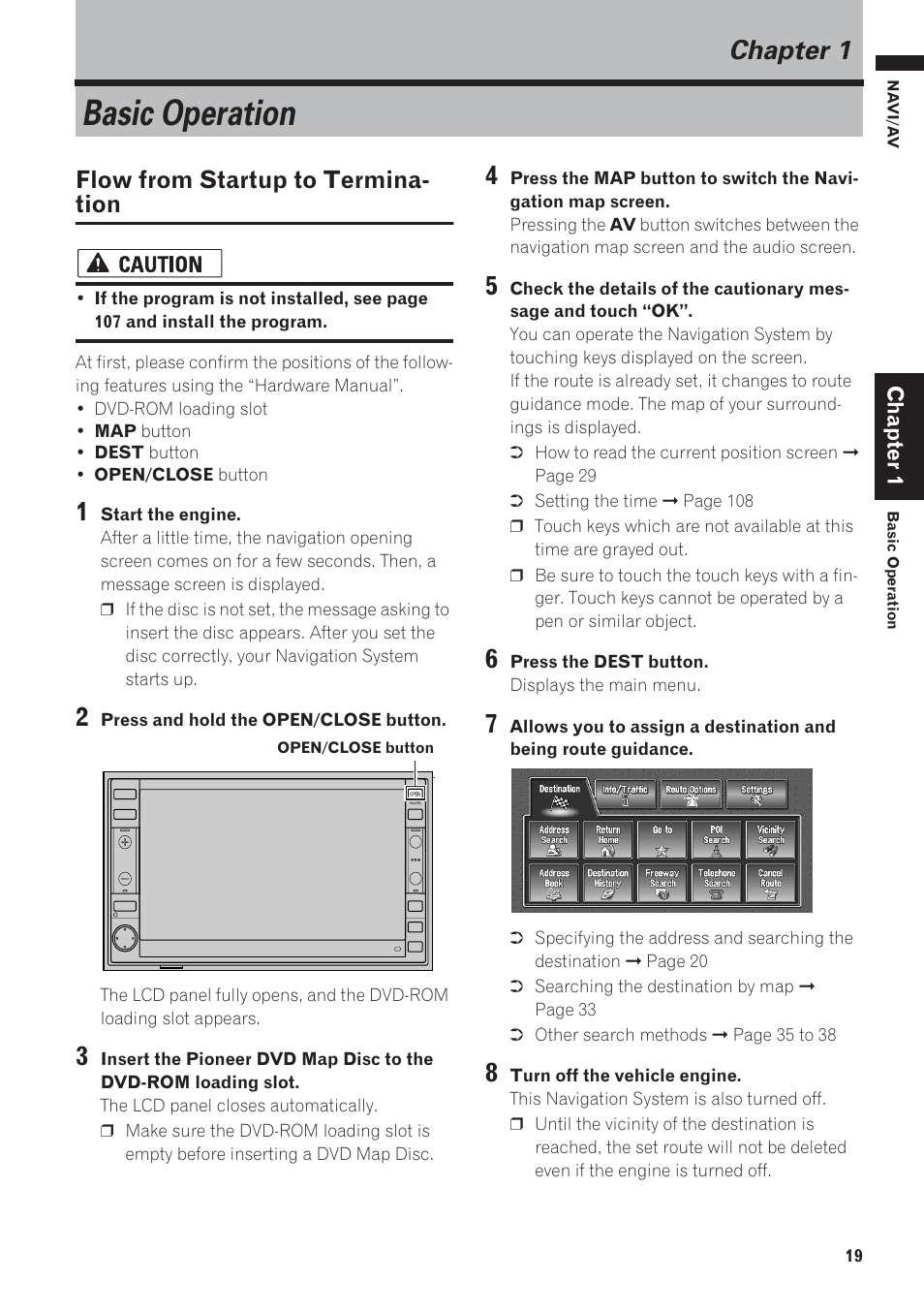 Chapter 1, Basic operation, Flow from startup to termination | Flow from startup to termina- tion | Pioneer AVIC-D1 User Manual | Page 21 / 133