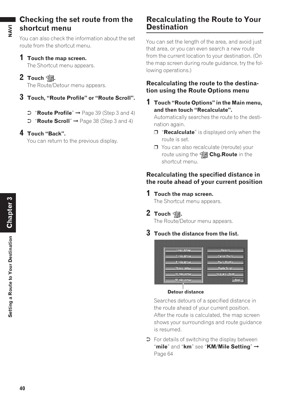 Checking the set route from the shortcut, Menu, Recalculating the route to your destination | Checking the set route from the shortcut menu | Pioneer AVIC-D1 User Manual | Page 42 / 133