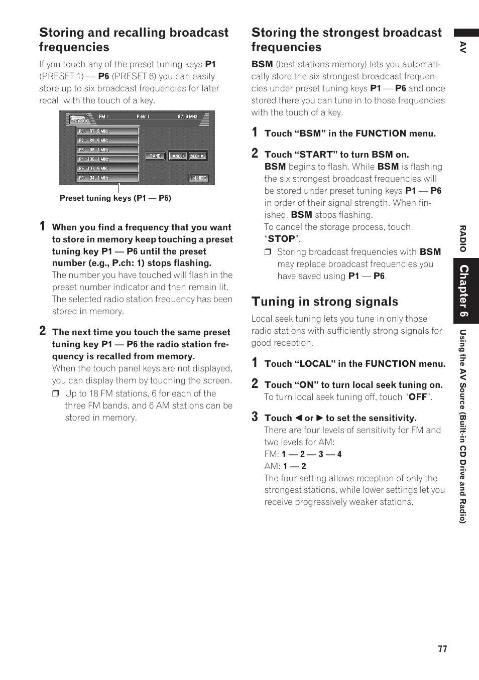 Storing and recalling broadcast frequencies 77, Storing the strongest broadcast frequencies, Tuning in strong signals | Storing and recalling broadcast frequencies | Pioneer AVIC-D1 User Manual | Page 79 / 133