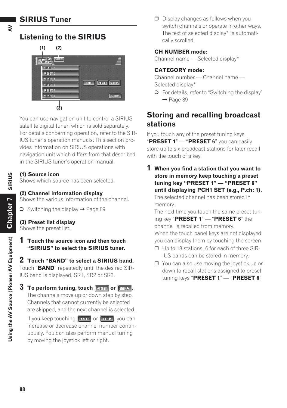 Sirius tuner 88, Listening to the sirius, Storing and recalling broadcast stations 88 | Sirius tuner listening to the sirius, Storing and recalling broadcast stations | Pioneer AVIC-D1 User Manual | Page 90 / 133