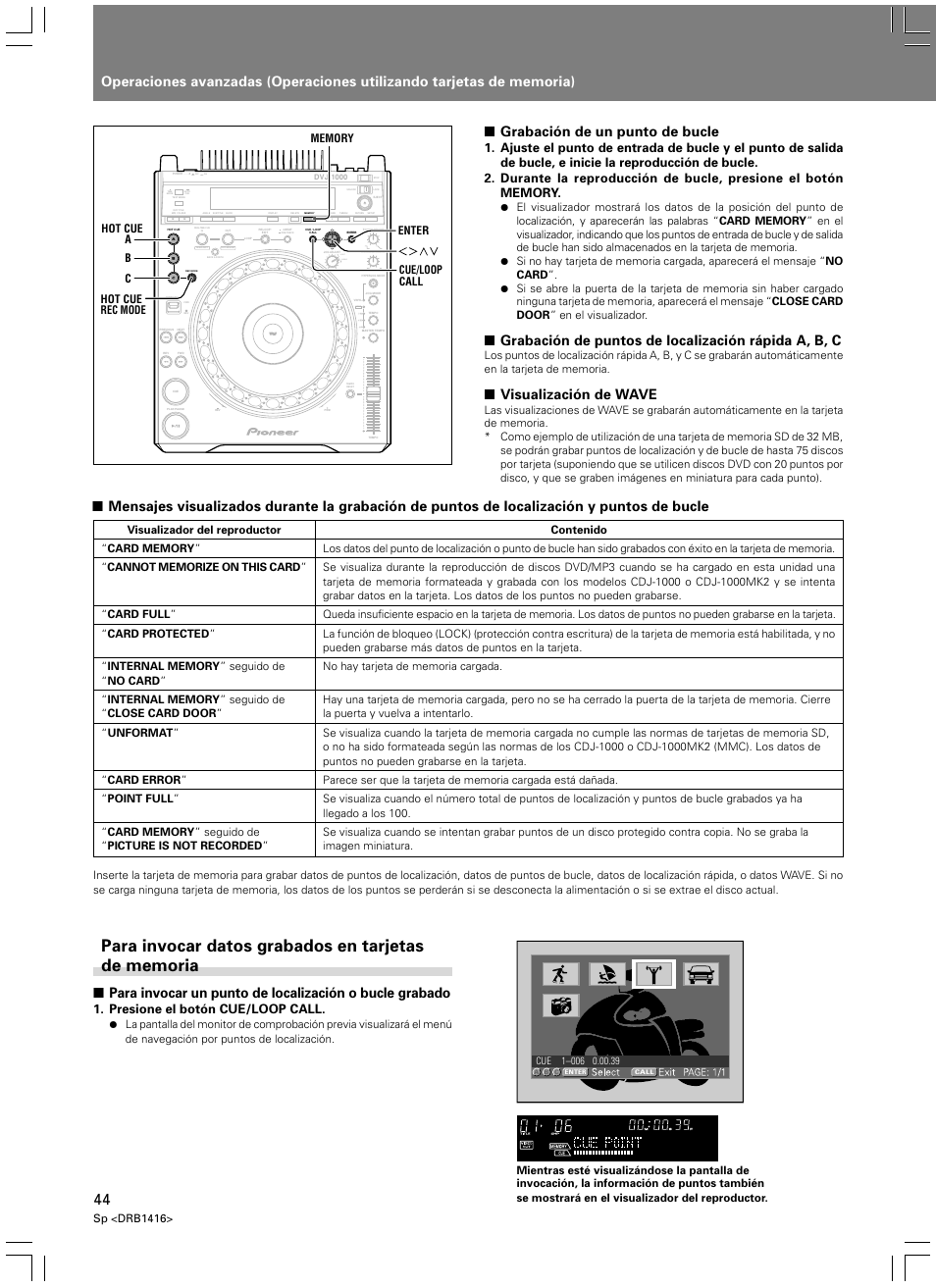 Para invocar datos grabados en tarjetas de memoria, Grabación de un punto de bucle, Grabación de puntos de localización rápida a, b, c | Visualización de wave, Light heavy, Presione el botón cue/loop call, Sp <drb1416 | Pioneer DVJ-1000 User Manual | Page 98 / 107