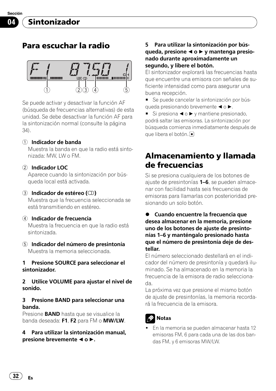 Sintonizador, Para escuchar la radio 32, Almacenamiento y llamada de | Frecuencias 32, Para escuchar la radio, Almacenamiento y llamada de frecuencias | Pioneer DEH-3730MP User Manual | Page 32 / 84