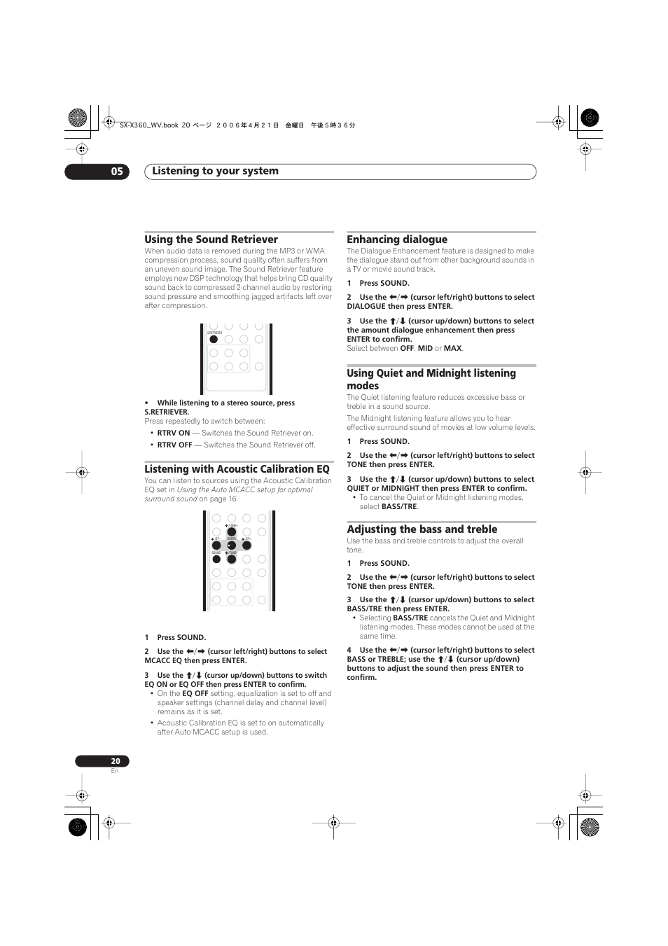 Using the sound retriever, Listening with acoustic calibration eq, Enhancing dialogue | Using quiet and midnight listening modes, Adjusting the bass and treble, Listening to your system 05 | Pioneer S-X360 User Manual | Page 20 / 35