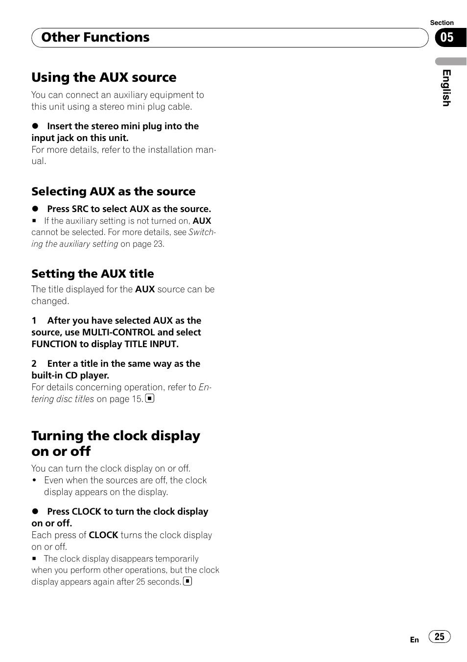 Other functions using the aux source, Selecting aux as the source 25, Setting the aux title 25 | Turning the clock display on or off, Using the aux source, Other functions | Pioneer DEH-3050UB User Manual | Page 25 / 93