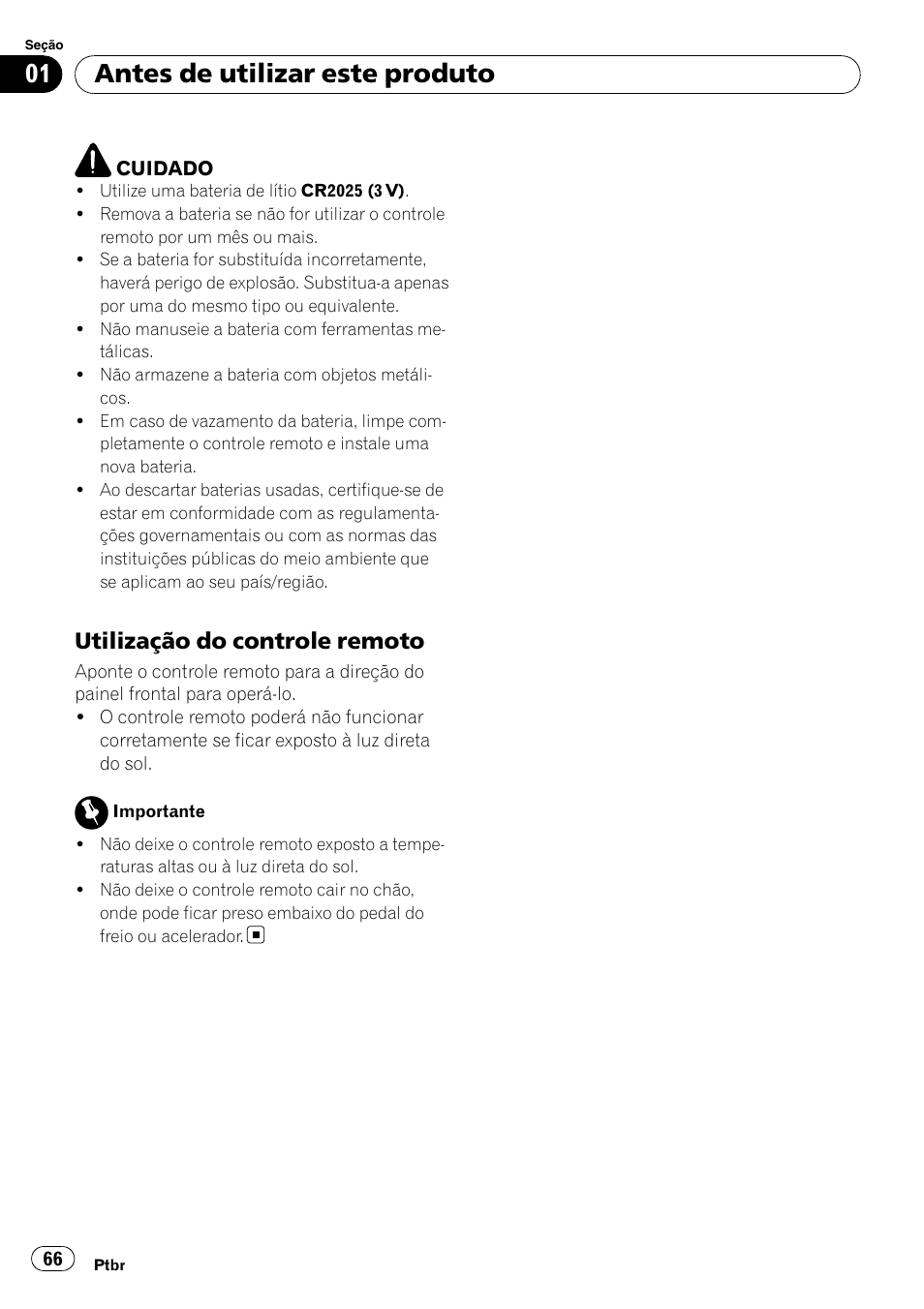 Utilização do controle remoto 66, Antes de utilizar este produto, Utilização do controle remoto | Pioneer DEH-3050UB User Manual | Page 66 / 93