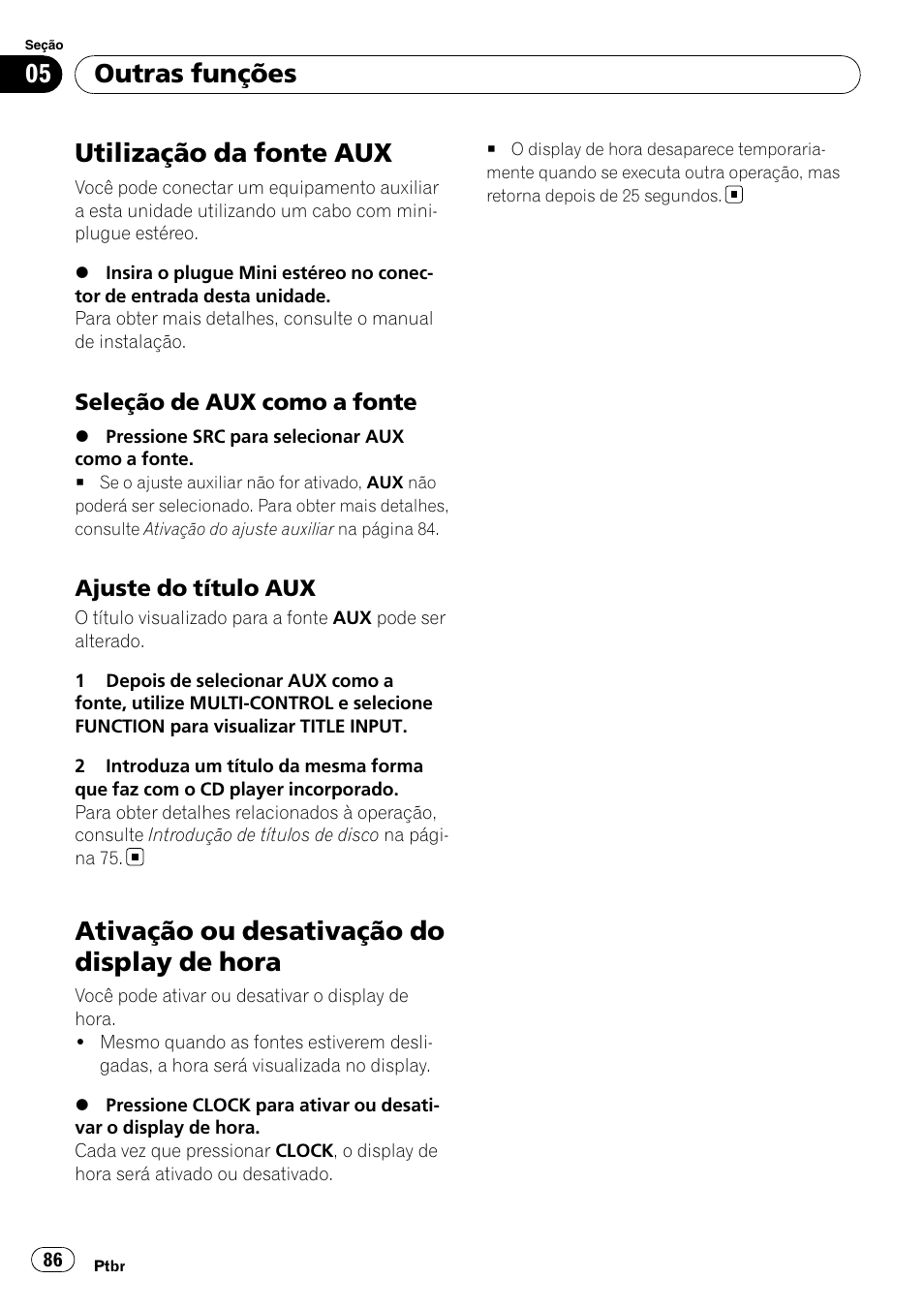 Outras funções utilização da fonte aux, Seleção de aux como a fonte 86, Ajuste do título aux 86 | Ativação ou desativação do display de, Hora, Utilização da fonte aux, Ativação ou desativação do display de hora, Outras funções | Pioneer DEH-3050UB User Manual | Page 86 / 93