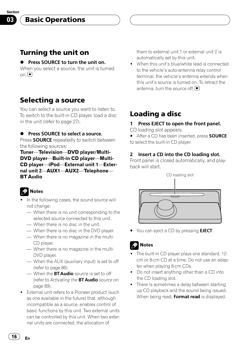 Basic operations turning the unit on, Selecting a source, Loading a disc | Turning the unit on, Basic operations | Pioneer DEH-P75BT User Manual | Page 16 / 207