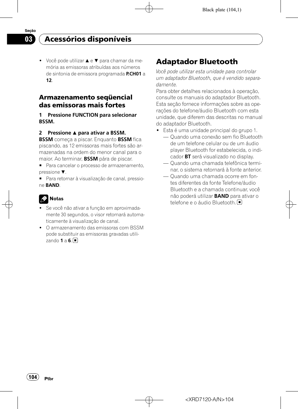 Armazenamento seqüencial das, Emissoras mais fortes, Adaptador bluetooth | Acessórios disponíveis, Armazenamento seqüencial das emissoras mais fortes | Pioneer Super Tuner IIID DEH-P5950IB User Manual | Page 104 / 112