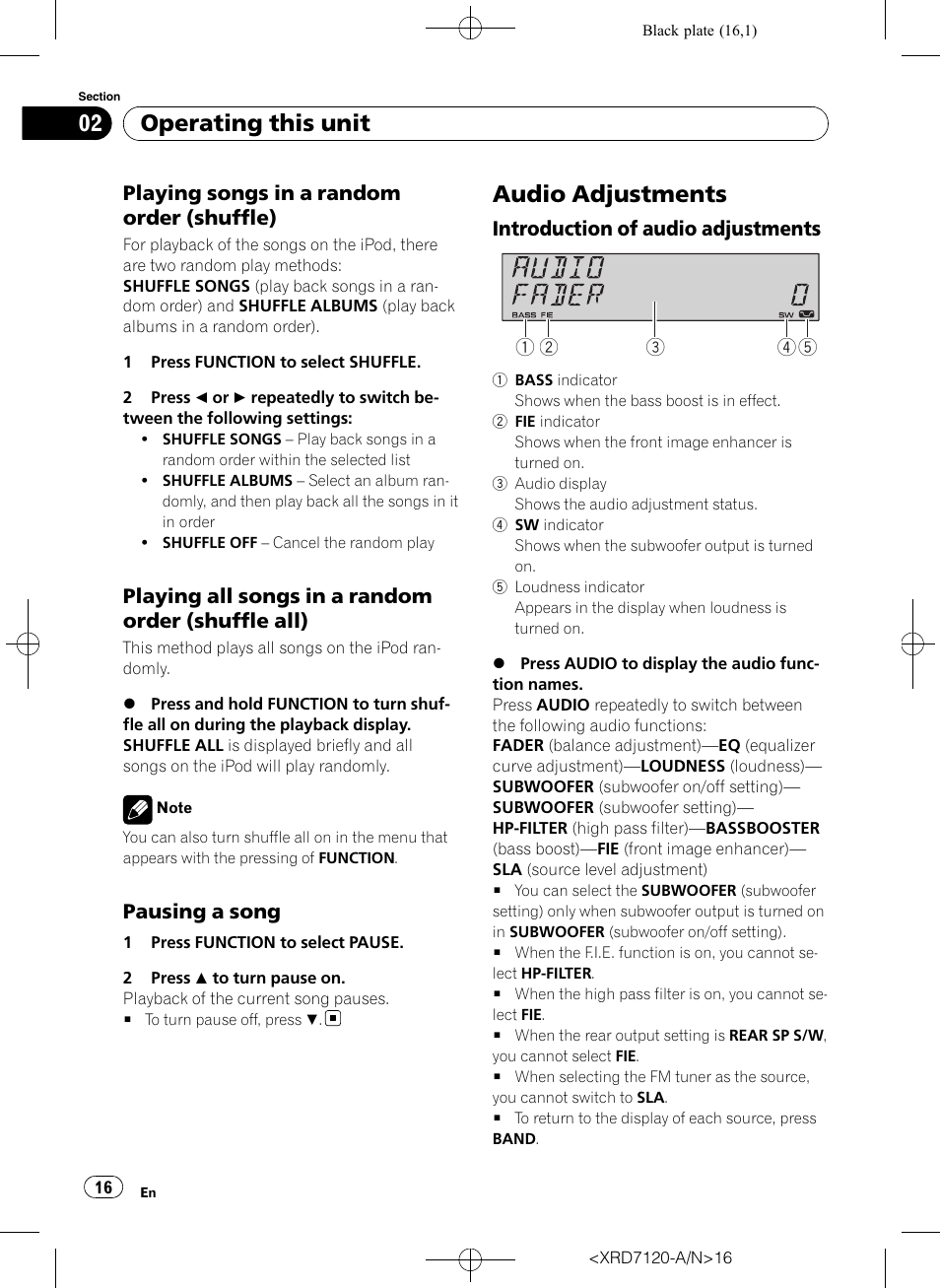 Playing songs in a random order, Shuffle), Playing all songs in a random order | Shuffle all), Pausing a song 16, Audio adjustments, Introduction of audio adjustments 16, Operating this unit, Playing songs in a random order (shuffle), Playing all songs in a random order (shuffle all) | Pioneer Super Tuner IIID DEH-P5950IB User Manual | Page 16 / 112