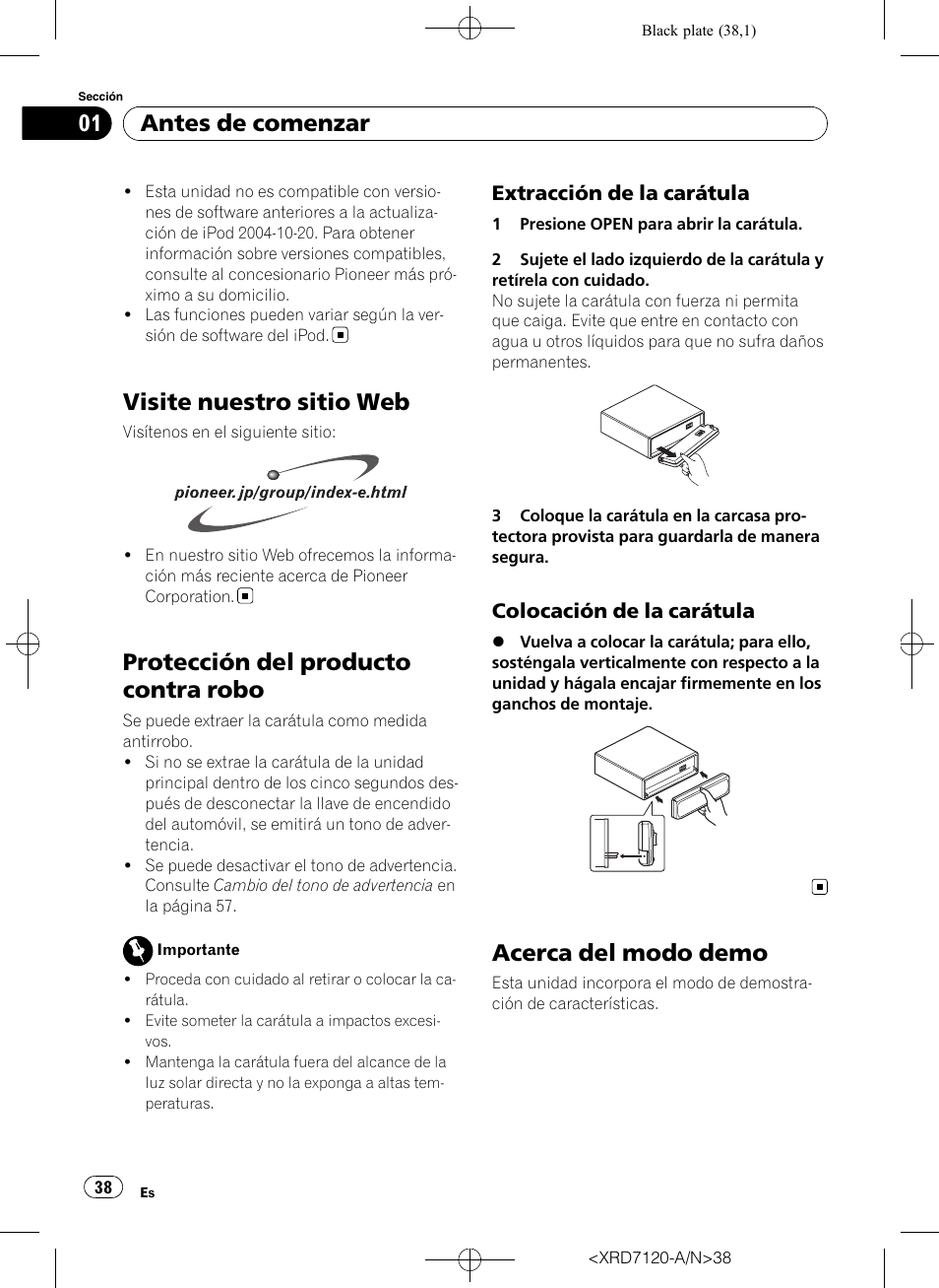 Visite nuestro sitio web, Protección del producto contra robo, Extracción de la carátula 38 | Colocación de la carátula 38, Acerca del modo demo, Antes de comenzar | Pioneer Super Tuner IIID DEH-P5950IB User Manual | Page 38 / 112