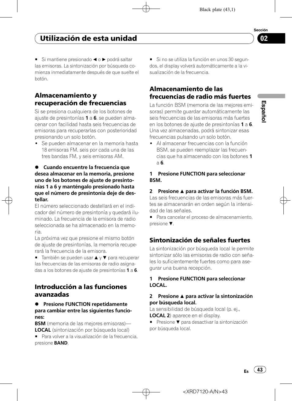 Almacenamiento y recuperación de, Frecuencias, Introducción a las funciones | Avanzadas, Almacenamiento de las frecuencias de, Radio más fuertes, Sintonización de señales fuertes 43, Utilización de esta unidad, Almacenamiento y recuperación de frecuencias, Introducción a las funciones avanzadas | Pioneer Super Tuner IIID DEH-P5950IB User Manual | Page 43 / 112