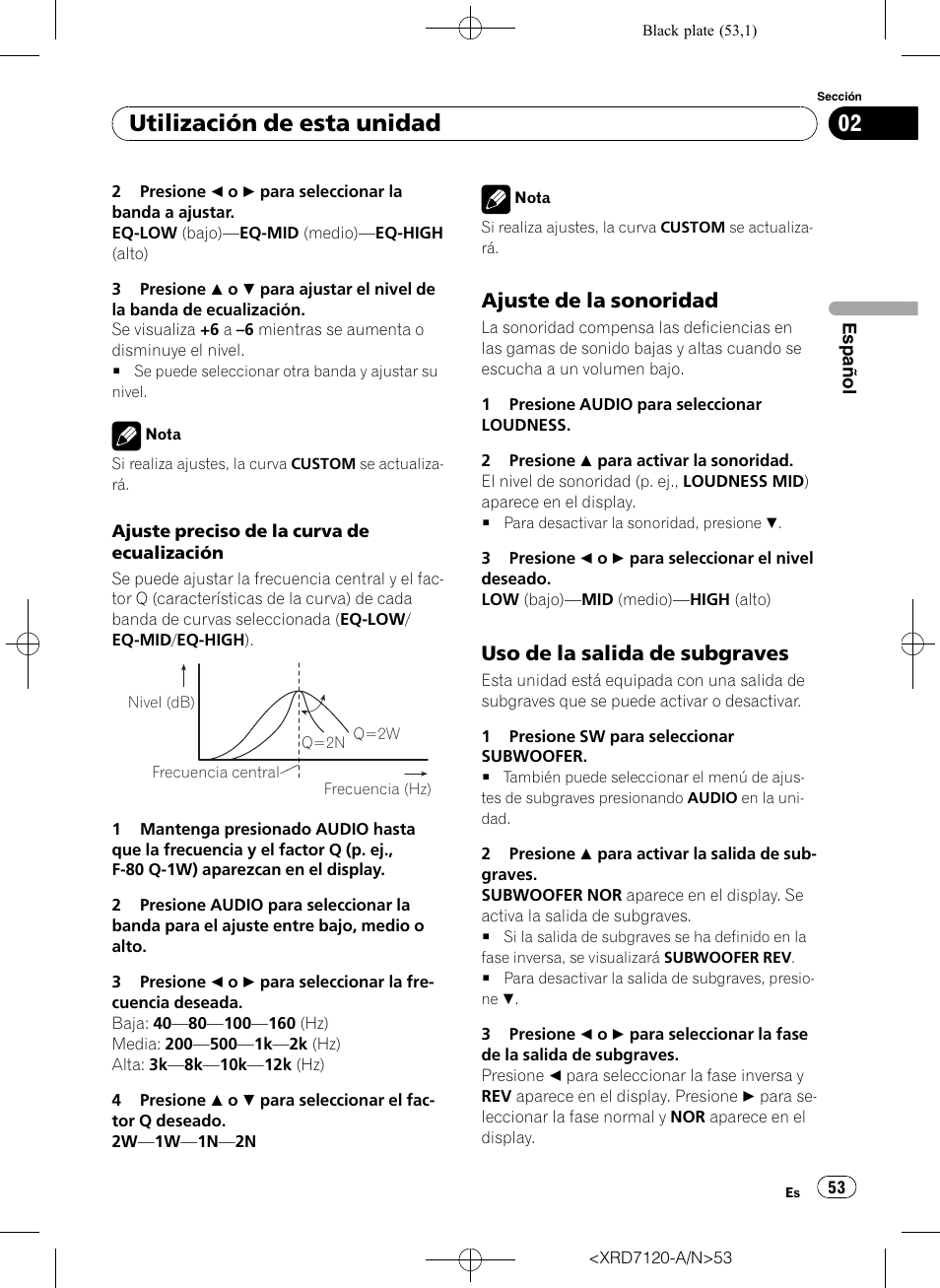 Ajuste de la sonoridad 53, Uso de la salida de subgraves 53, Utilización de esta unidad | Ajuste de la sonoridad, Uso de la salida de subgraves | Pioneer Super Tuner IIID DEH-P5950IB User Manual | Page 53 / 112
