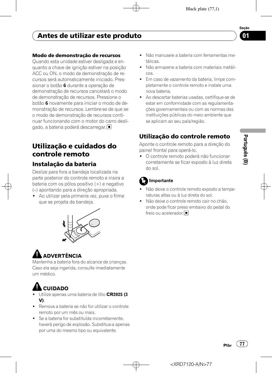Utilização e cuidados do controle, Remoto, Instalação da bateria 77 | Utilização do controle remoto 77, Utilização e cuidados do controle remoto, Antes de utilizar este produto, Instalação da bateria, Utilização do controle remoto | Pioneer Super Tuner IIID DEH-P5950IB User Manual | Page 77 / 112