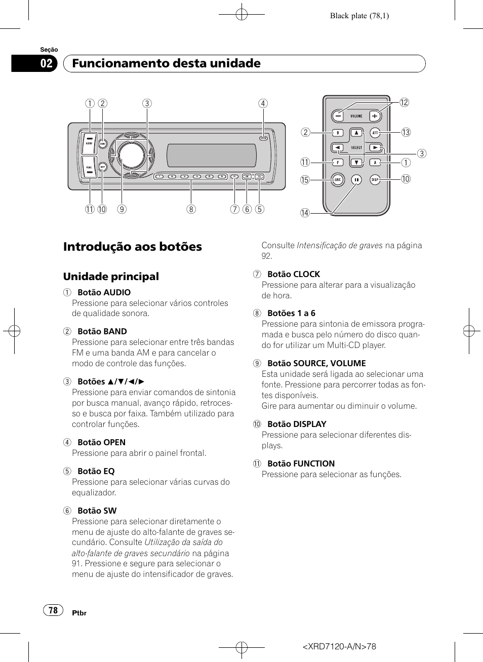 Funcionamento desta unidade introdução aos botões, Unidade principal 78, Introdução aos botões | Funcionamento desta unidade, Unidade principal | Pioneer Super Tuner IIID DEH-P5950IB User Manual | Page 78 / 112