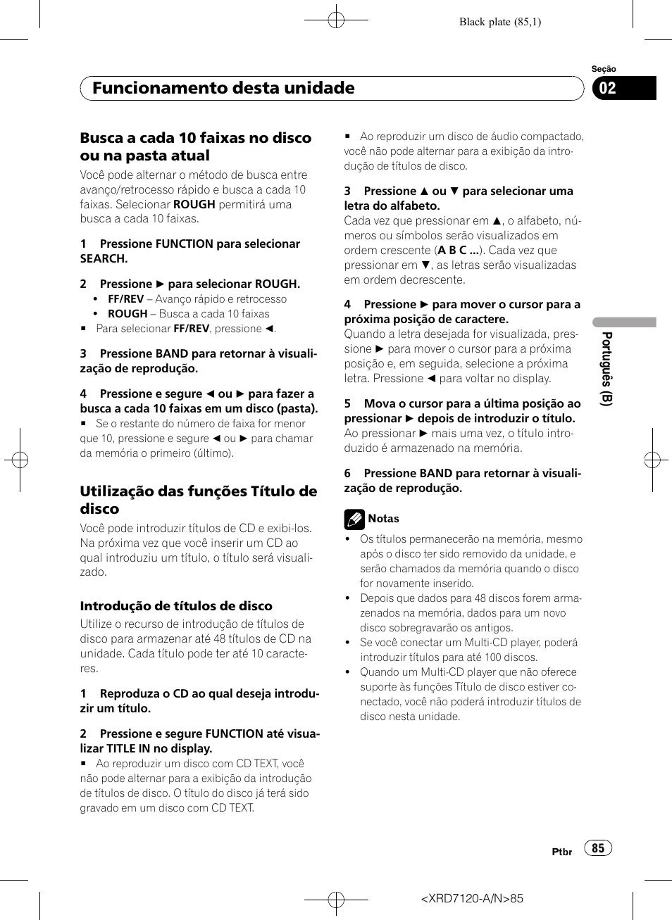 Busca a cada 10 faixas no disco ou na, Pasta atual, Utilização das funções título de | Disco, Funcionamento desta unidade, Busca a cada 10 faixas no disco ou na pasta atual, Utilização das funções título de disco | Pioneer Super Tuner IIID DEH-P5950IB User Manual | Page 85 / 112