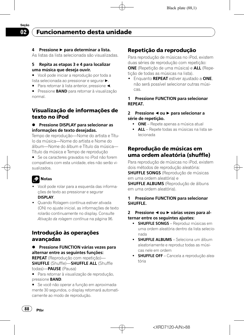 Visualização de informações de texto, No ipod, Introdução às operações | Avançadas, Repetição da reprodução 88, Reprodução de músicas em uma, Ordem aleatória (shuffle), Funcionamento desta unidade, Visualização de informações de texto no ipod, Introdução às operações avançadas | Pioneer Super Tuner IIID DEH-P5950IB User Manual | Page 88 / 112