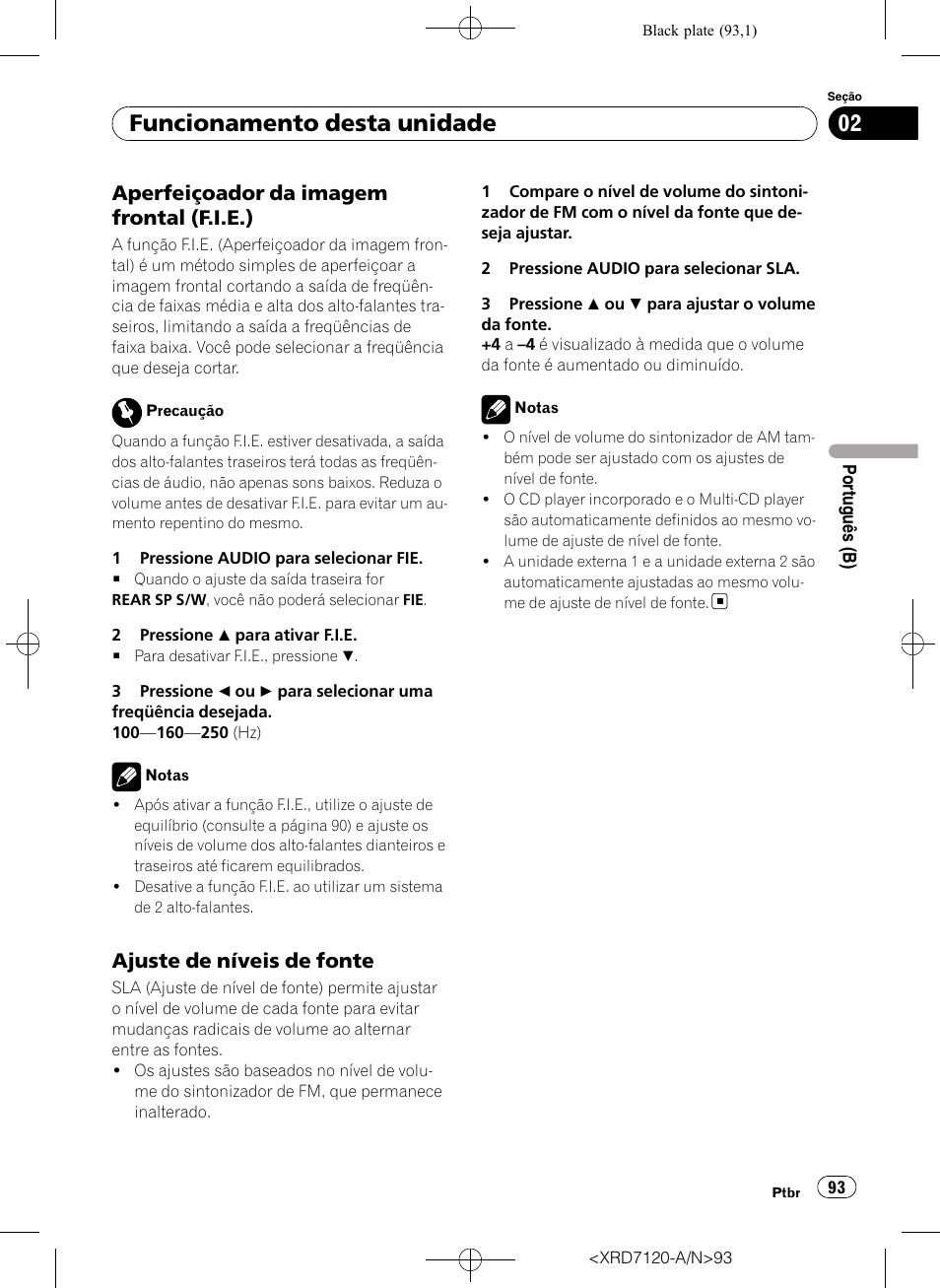 Aperfeiçoador da imagem frontal, F.i.e.), Ajuste de níveis de fonte 93 | Funcionamento desta unidade, Aperfeiçoador da imagem frontal (f.i.e.), Ajuste de níveis de fonte | Pioneer Super Tuner IIID DEH-P5950IB User Manual | Page 93 / 112