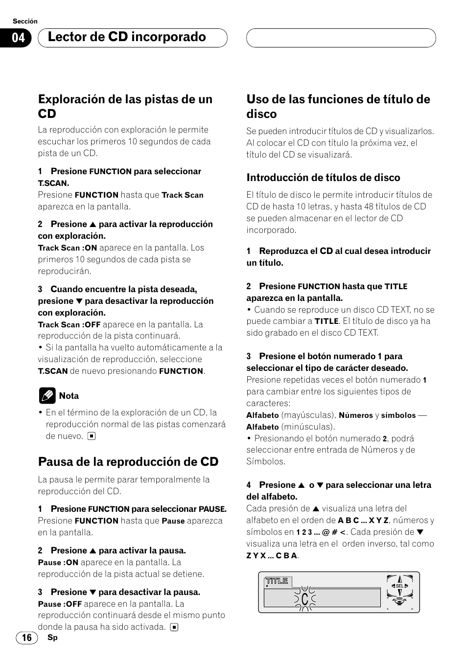 Introducción de títulos de disco 16, Lector de cd incorporado, Exploración de las pistas de un cd | Pausa de la reproducción de cd, Uso de las funciones de título de disco | Pioneer DEH-P6450 User Manual | Page 52 / 76