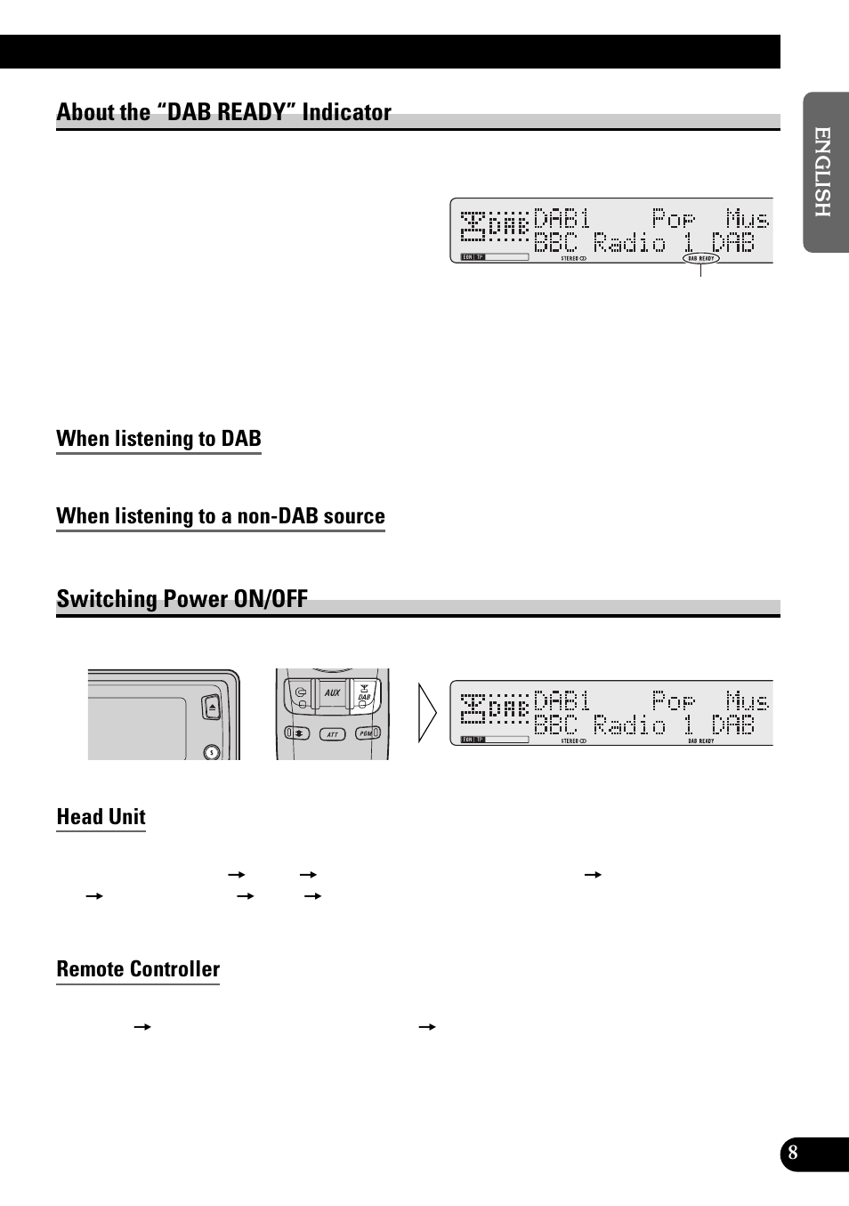 About the “dab ready” indicator, Switching power on/off, When listening to dab | When listening to a non-dab source, Head unit, Remote controller | Pioneer GEX-P900DAB User Manual | Page 9 / 88