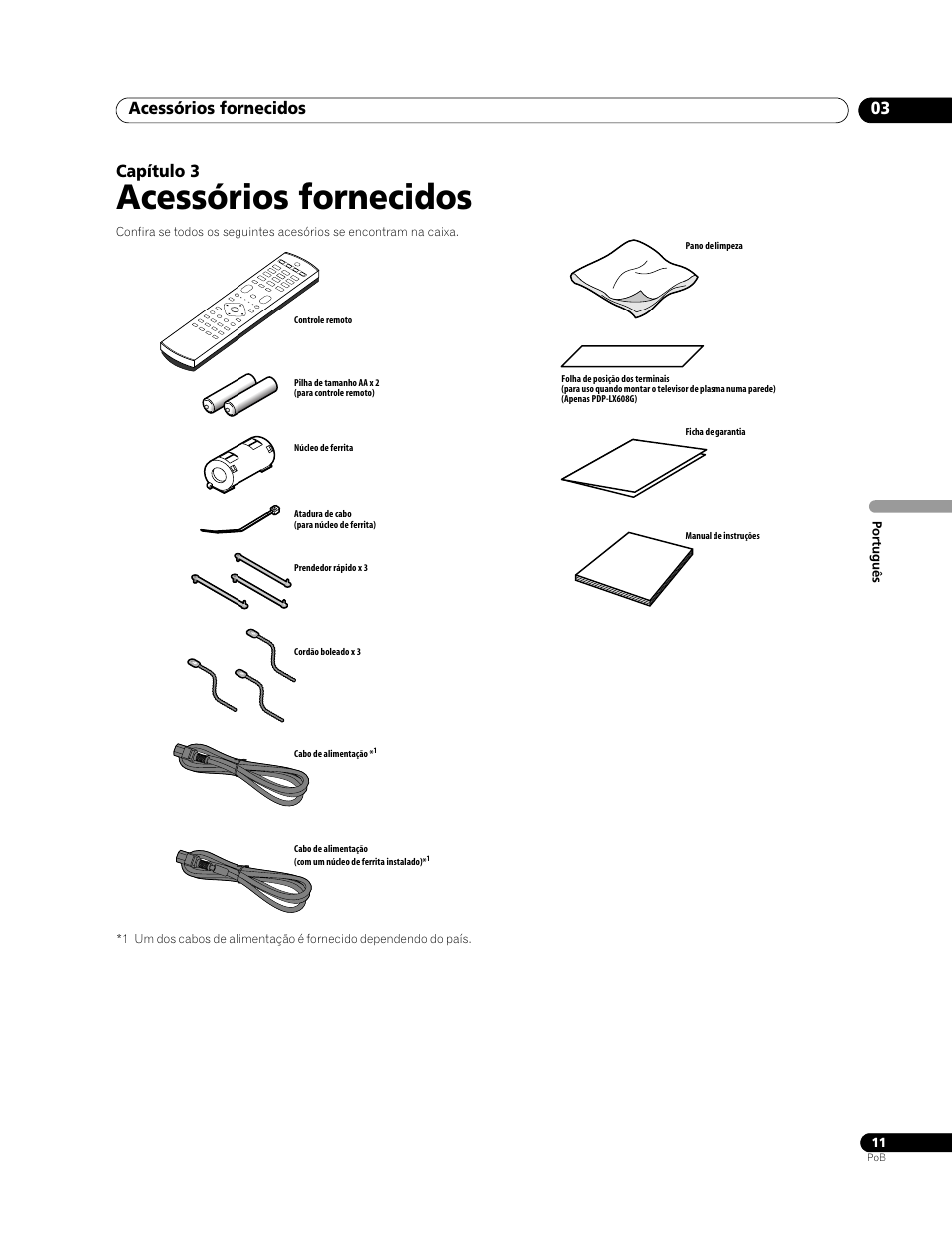 03 acessórios fornecidos, Acessórios fornecidos, Acessórios fornecidos 03 | Capítulo 3 | Pioneer PDP-LX508G User Manual | Page 143 / 266