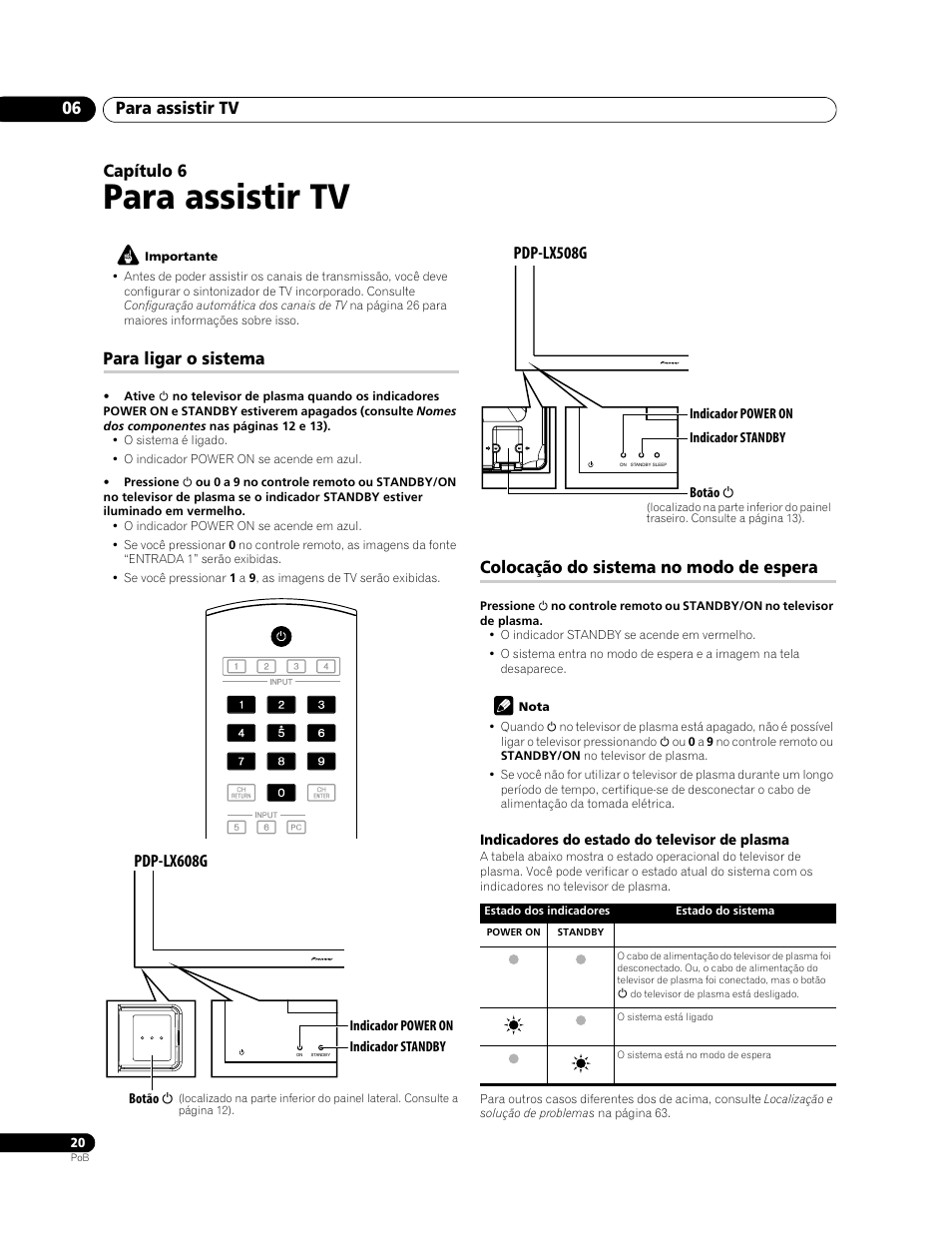 06 para assistir tv, Para assistir tv, Para assistir tv 06 | Capítulo 6, Para ligar o sistema, Colocação do sistema no modo de espera, Pdp-lx608g, Pdp-lx508g | Pioneer PDP-LX508G User Manual | Page 152 / 266