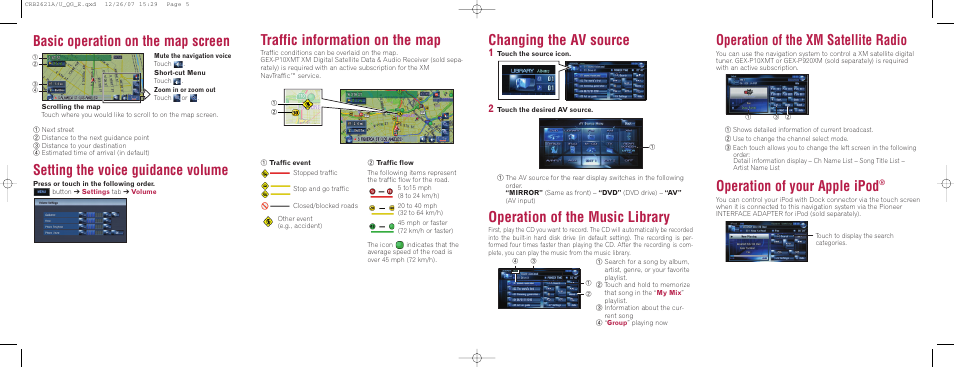 Operation of the xm satellite radio, Operation of your apple ipod, Changing the av source | Operation of the music library, Basic operation on the map screen, Setting the voice guidance volume, Traffic information on the map | Pioneer AVIC-Z3 User Manual | Page 2 / 2