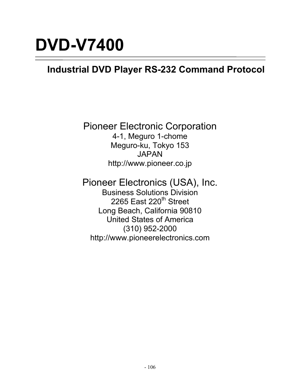 Dvd-v7400, Pioneer electronic corporation, Pioneer electronics (usa), inc | Industrial dvd player rs-232 command protocol | Pioneer Industrial DVD Player DVD-V7400 User Manual | Page 113 / 113