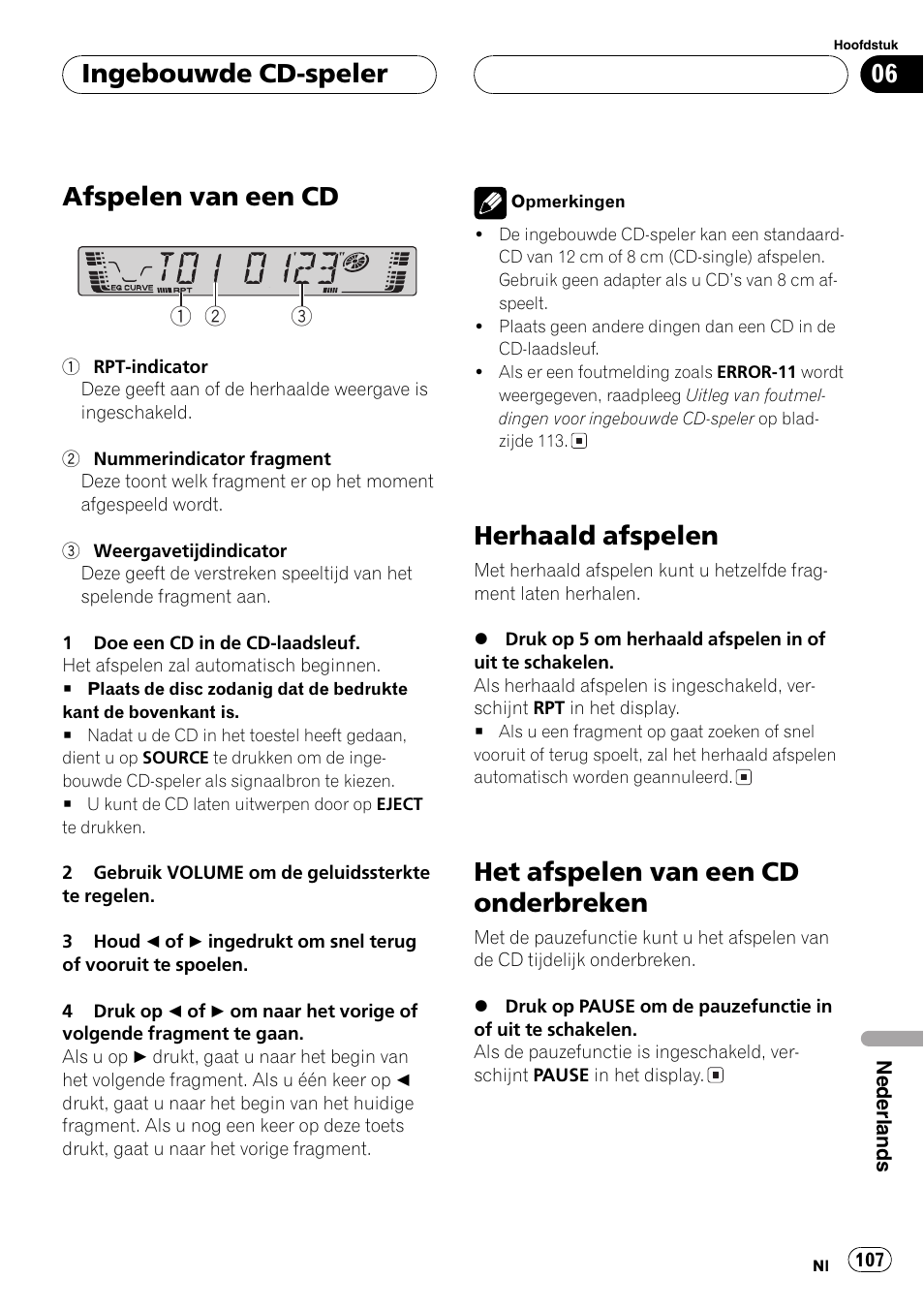 Ingebouwde cd-speler, Afspelen van een cd 107, Herhaald afspelen 107 | Het afspelen van een cd onderbreken 107, Afspelen van een cd, Herhaald afspelen, Het afspelen van een cd onderbreken | Pioneer DEH-2700RB User Manual | Page 107 / 116