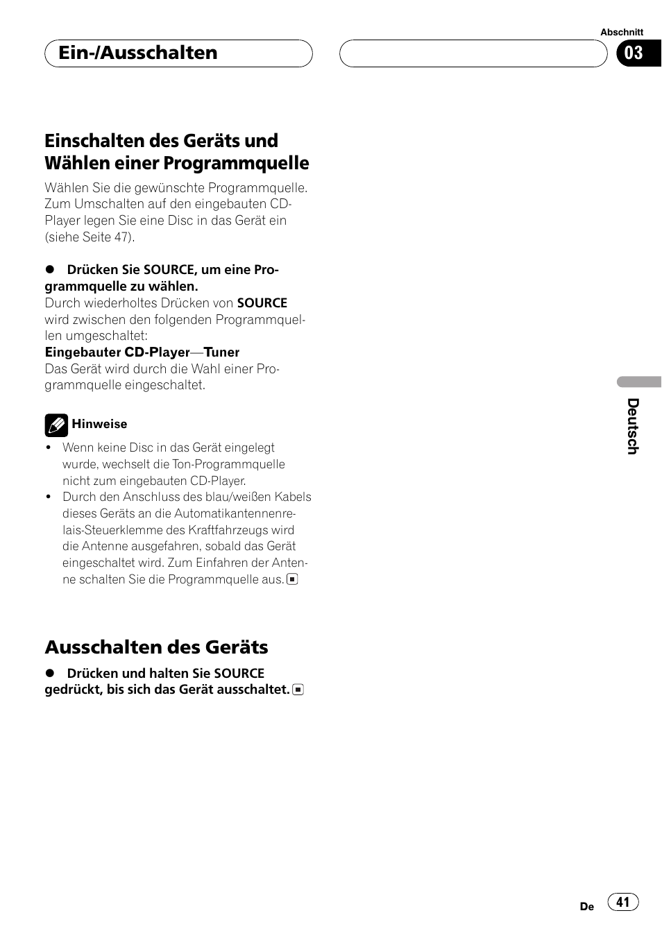 Ein-/ausschalten, Einschalten des geräts und wählen einer, Programmquelle 41 | Ausschalten des geräts 41, Ausschalten des geräts | Pioneer DEH-2700RB User Manual | Page 41 / 116