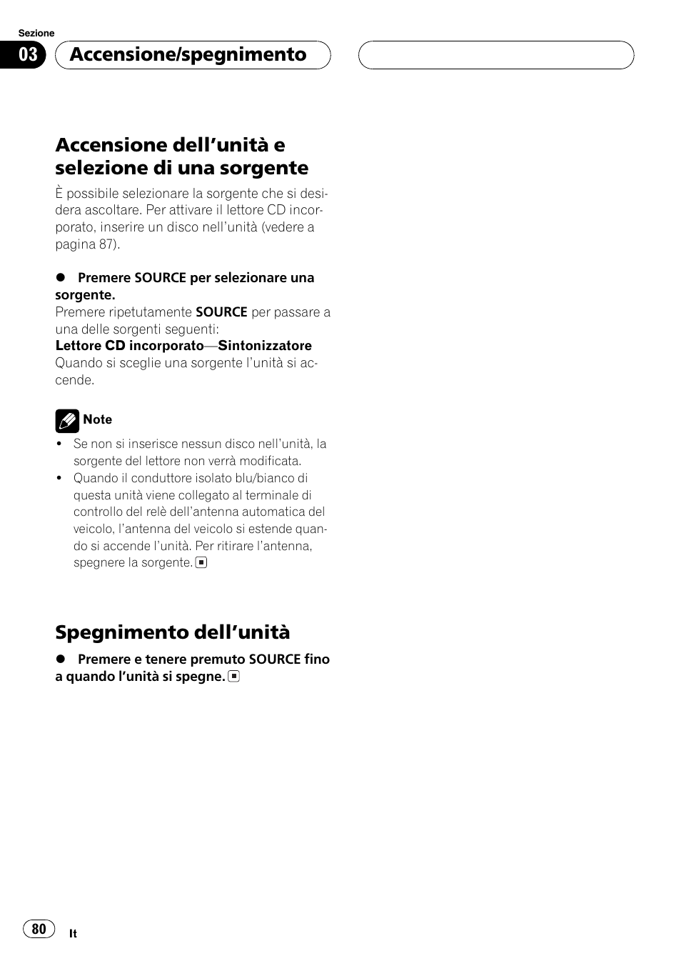 Accensione/spegnimento, Accensione dellunità e selezione di una, Sorgente 80 | Spegnimento dellunità 80, Accensione dellunità e selezione di una sorgente, Spegnimento dellunità | Pioneer DEH-2700RB User Manual | Page 80 / 116