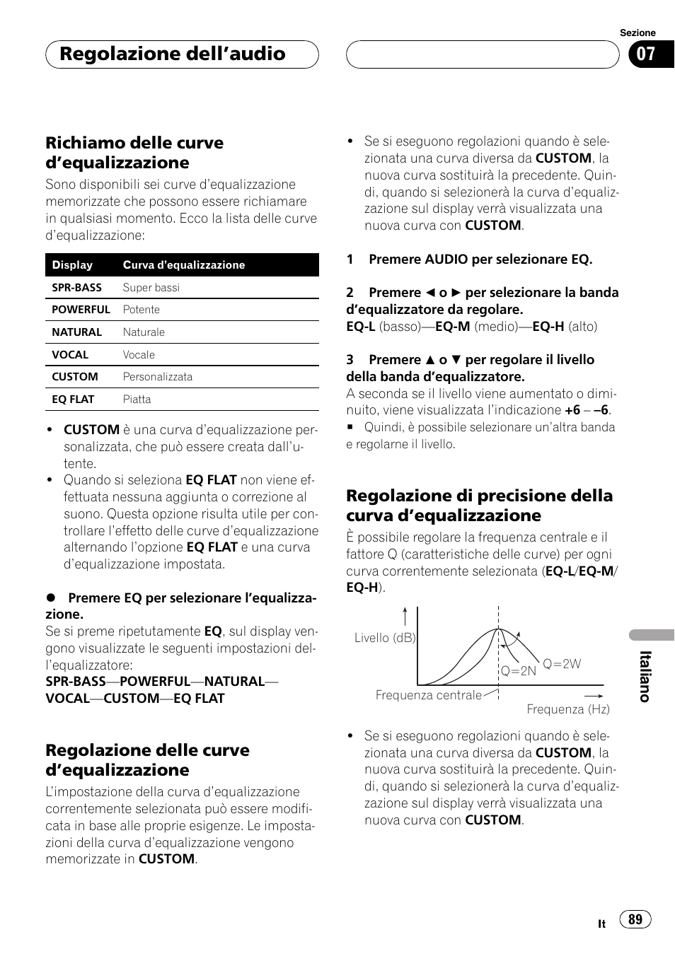 Richiamo delle curve, Dequalizzazione 89, Regolazione delle curve | Regolazione di precisione della curva, Regolazione dellaudio, Richiamo delle curve dequalizzazione, Regolazione delle curve dequalizzazione | Pioneer DEH-2700RB User Manual | Page 89 / 116