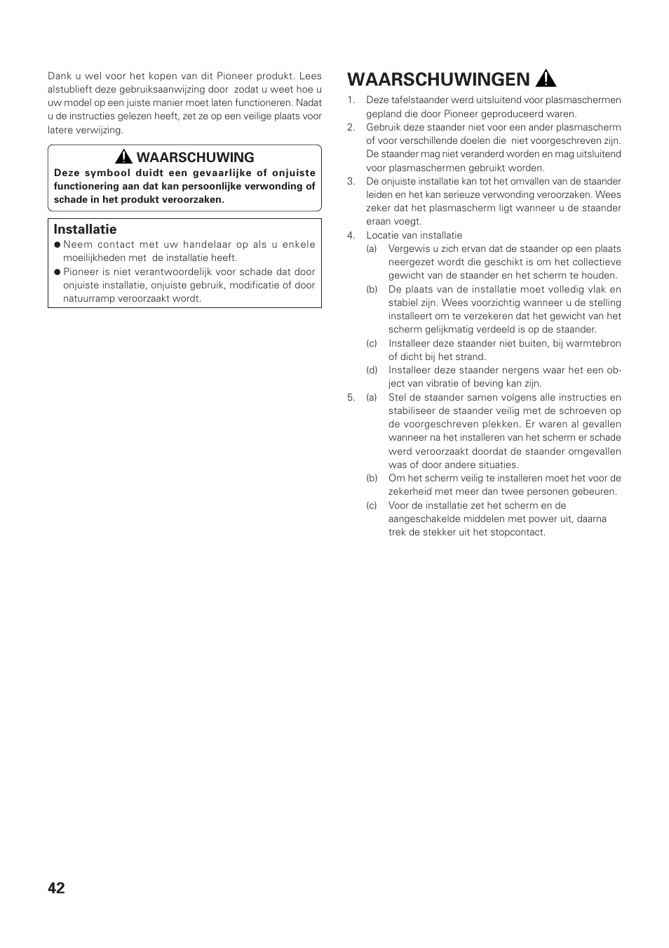 Waarschuwingen, Waarschuwing, Installatie | Pioneer PDK-TS01-L User Manual | Page 42 / 76