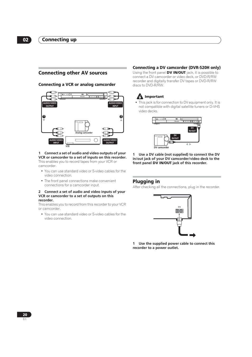 Camcorder, Using dv in / out, Power cord | Connecting up 02, Connecting other av sources, Plugging in, Connecting a vcr or analog camcorder, Connecting a dv camcorder (dvr-520h only) | Pioneer DVR-520H User Manual | Page 20 / 126